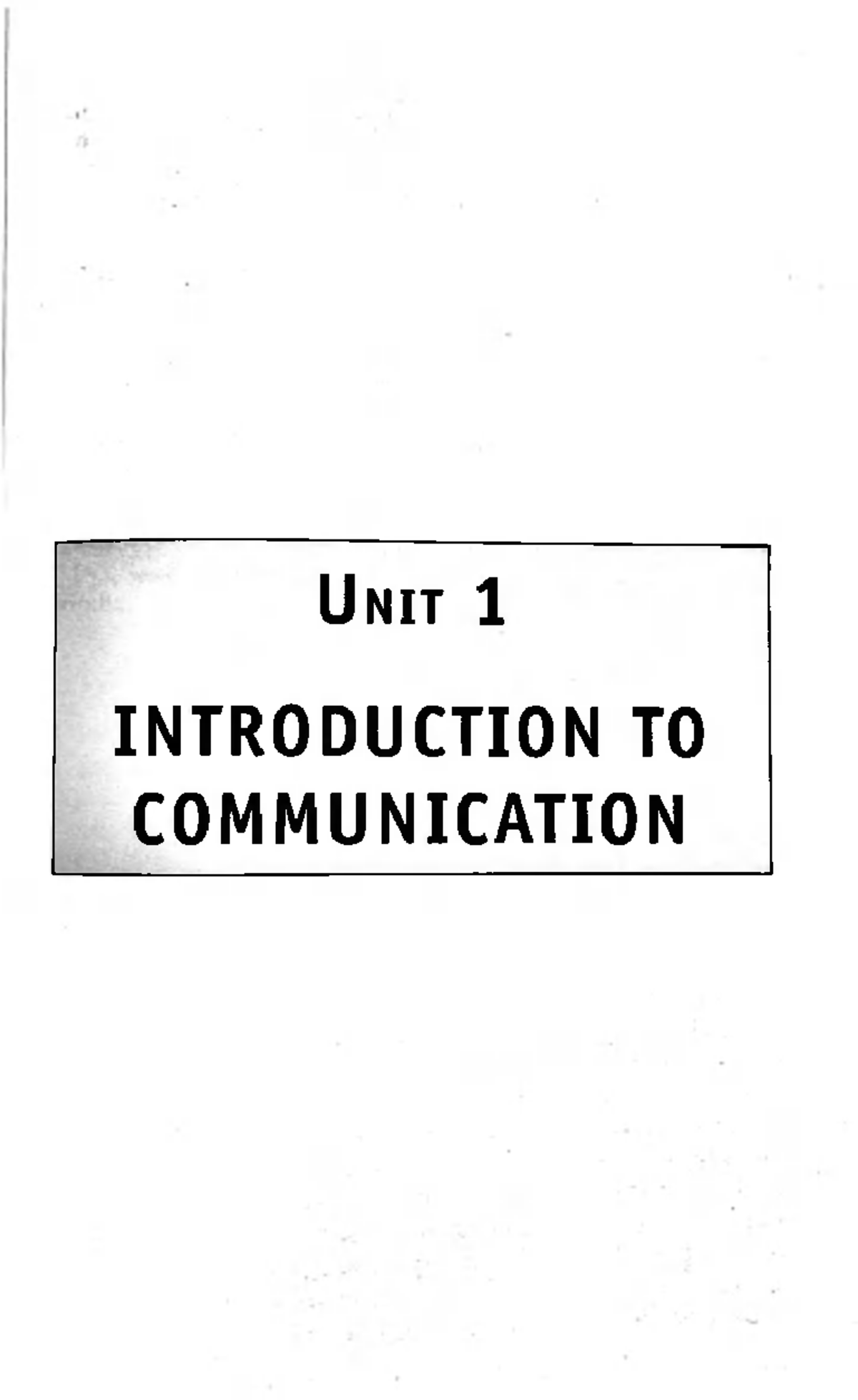 Introduction To Communication - Unit 1 INTRODUCTION TO COMMUNICATION 1 ...