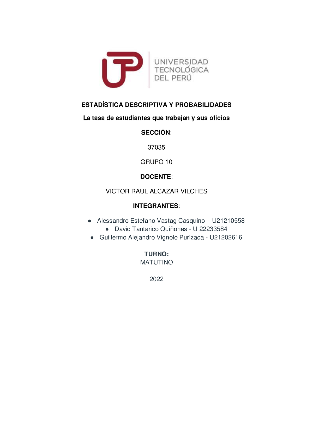 Trabajo Final Estadistica - ESTADÍSTICA DESCRIPTIVA Y PROBABILIDADES La ...