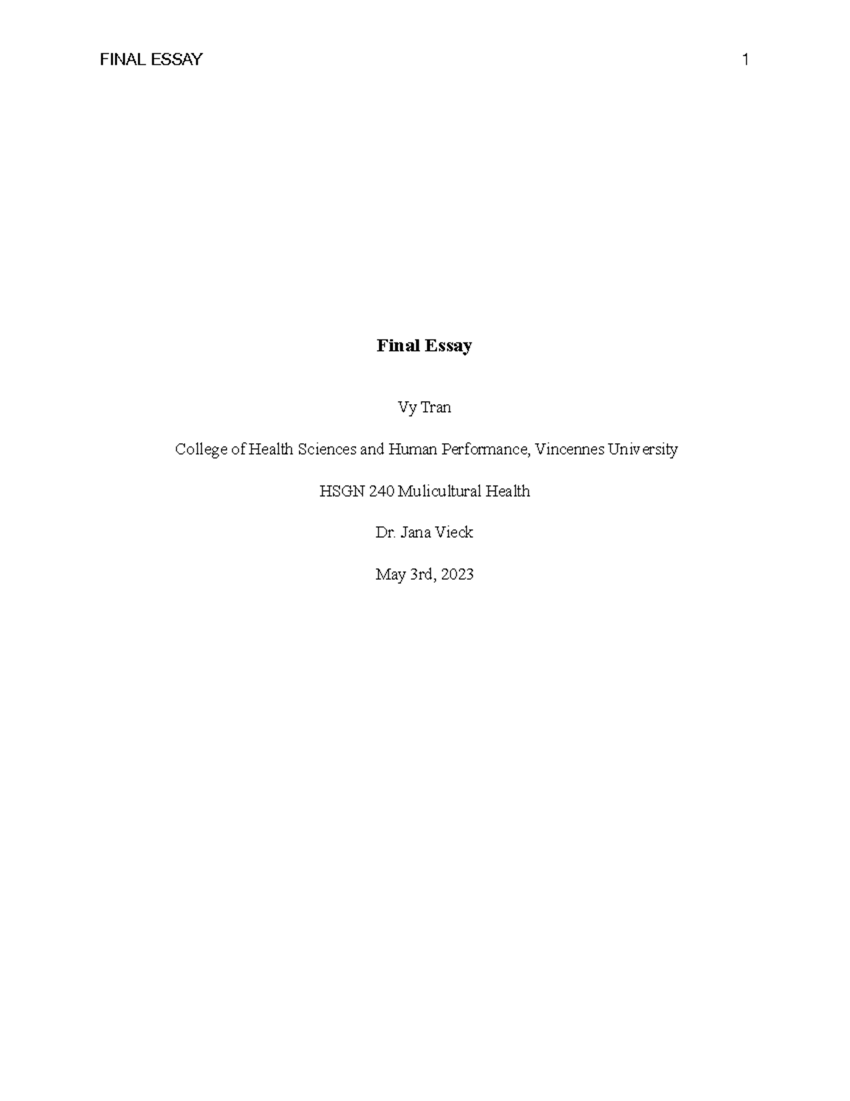 Final HSGN ESSAY Final Essay Vy Tran College of Health Sciences and