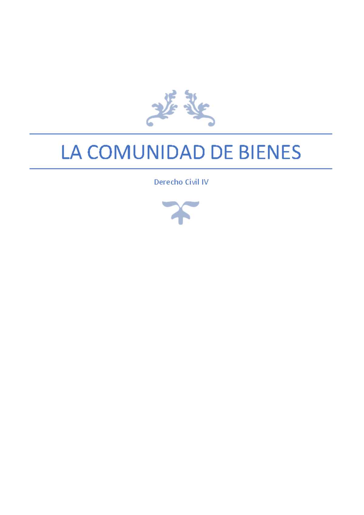 Tema 8 comunidad de bienes LA COMUNIDAD DE BIENES Derecho Civil IV Tema 8 comunidad de bienes LA COMUNIDAD DE BIENES Derecho Civil IV