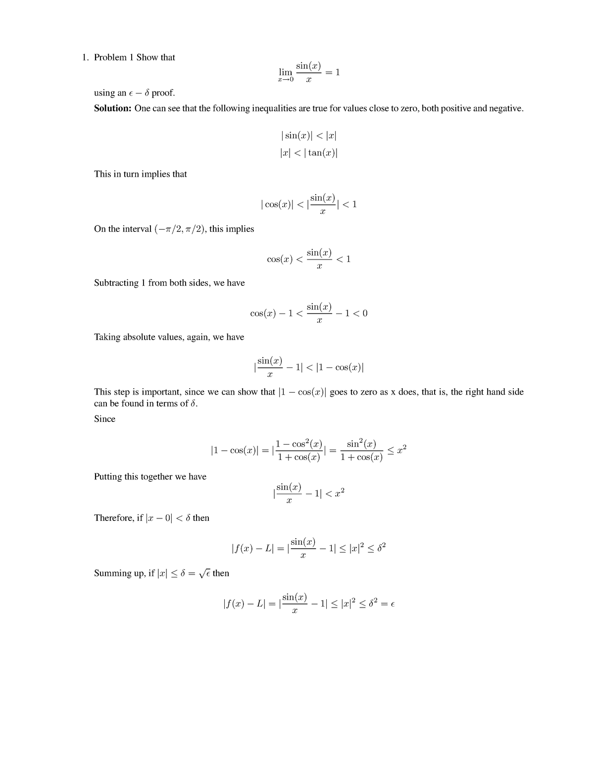 Solutions - Problem 1 Show that lim x→ 0 sin(x) x = 1 using an ǫ − δ ...