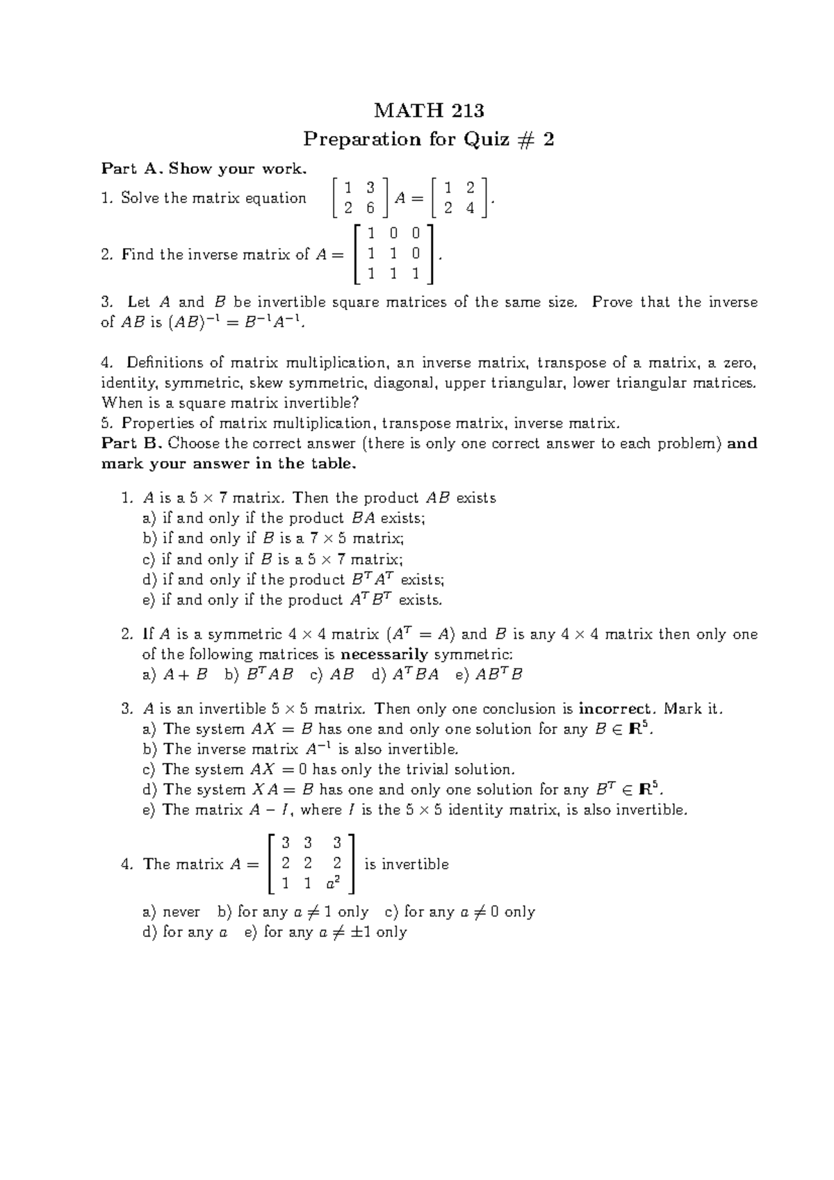 Example Quiz2 213 Math 213 Ucalgary Math 213 Preparation For Quiz Part Show Your Work Solve The Matrix Equation Find The Inverse Matrix Ofa Letaand e Studocu