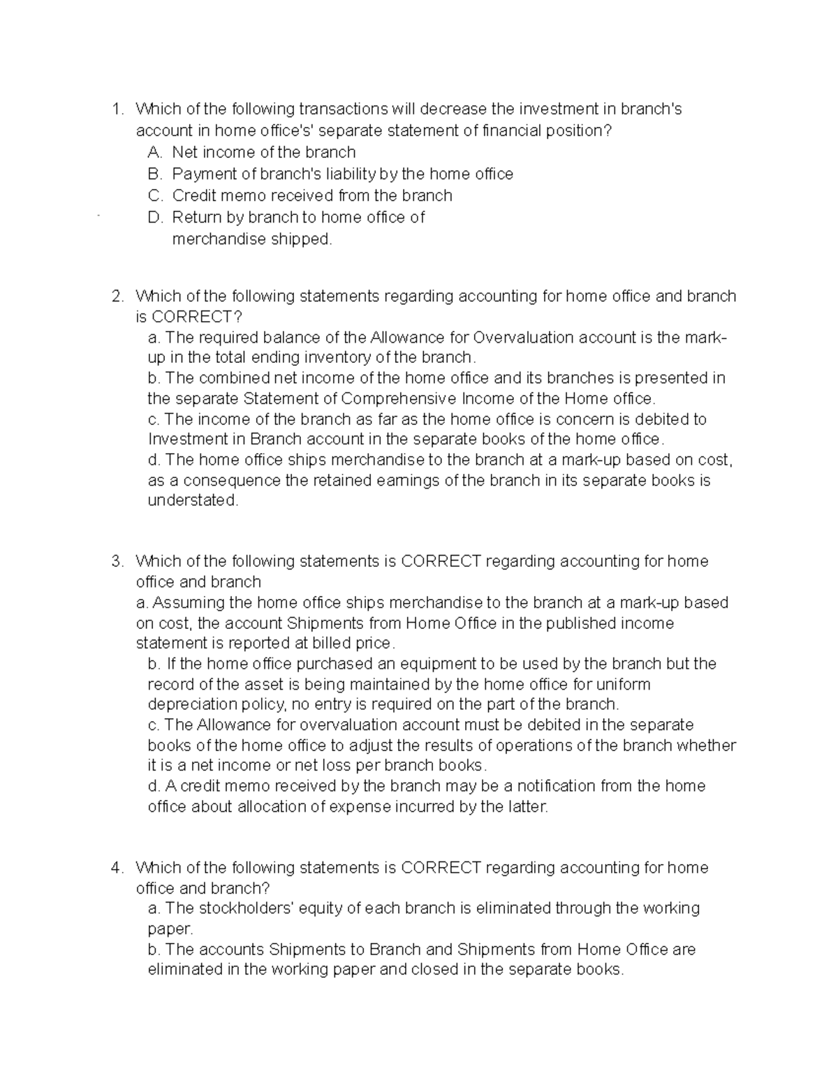 HomeOfficeQuestions Which of the following transactions will