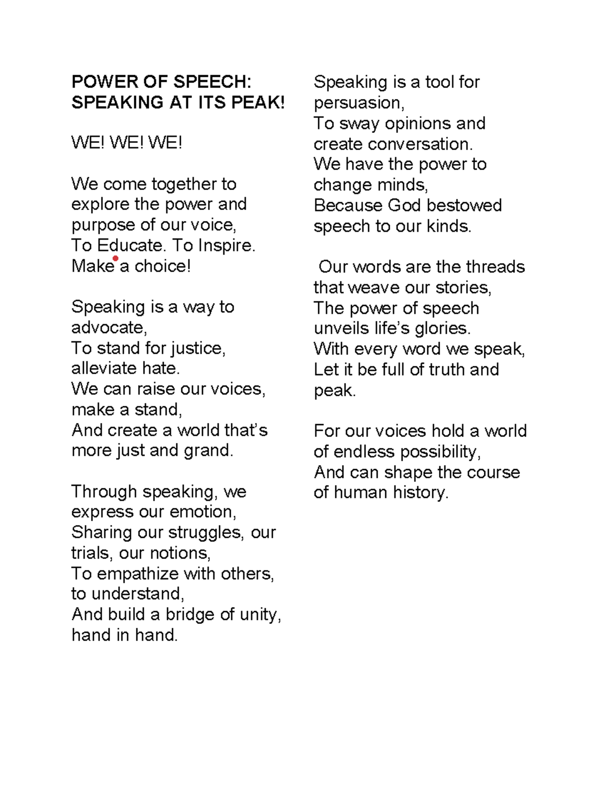 Aa Speech Choir POWER OF SPEECH SPEAKING AT ITS PEAK! WE! WE! WE! We