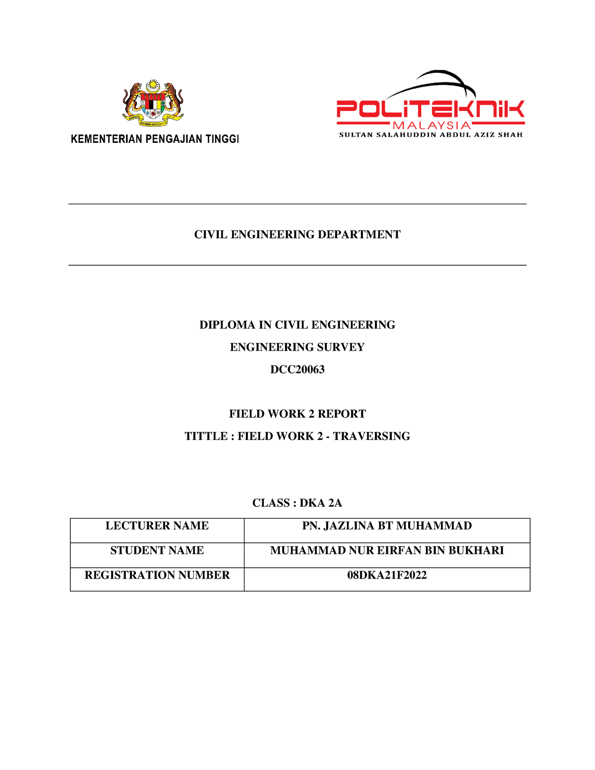 Report Traverse 1 - CIVIL ENGINEERING DEPARTMENT DIPLOMA IN CIVIL ...