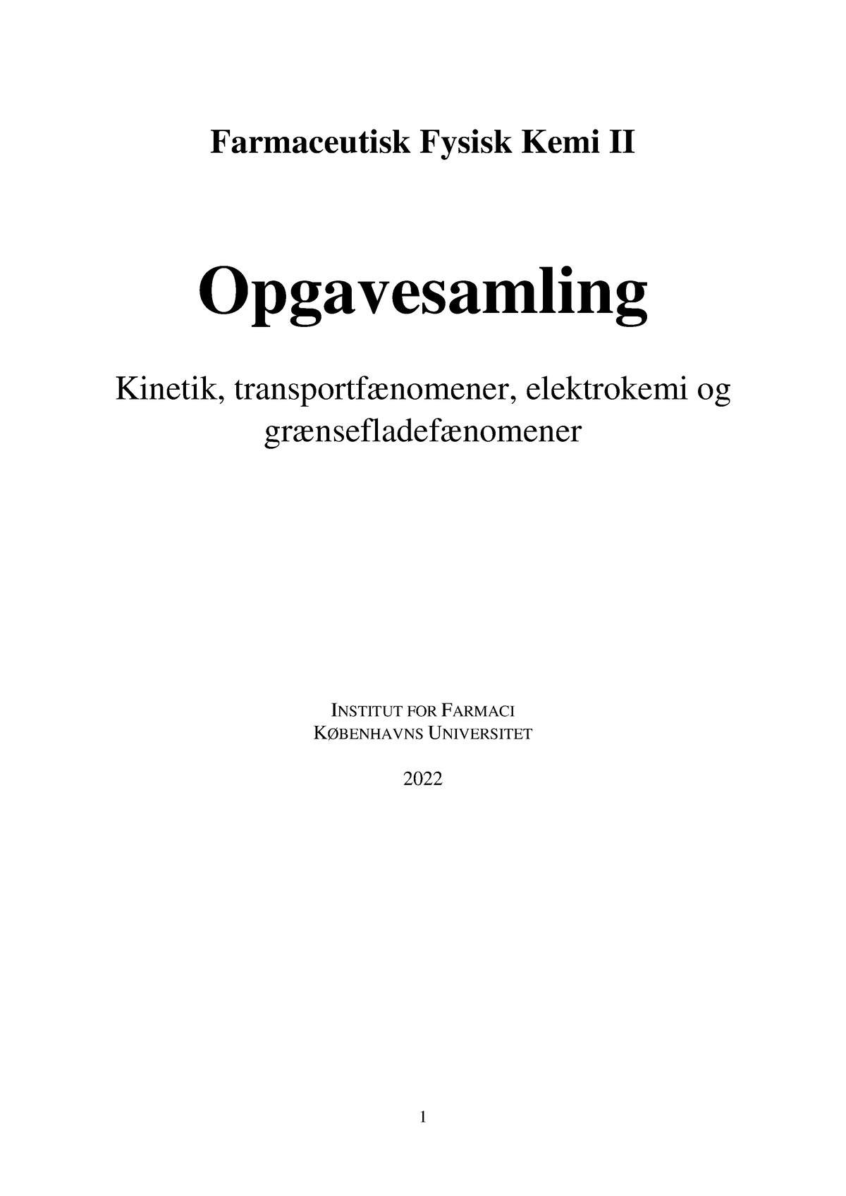 FFK II Opgavesamling 2022 Final - Farmaceutisk Fysisk Kemi II ...