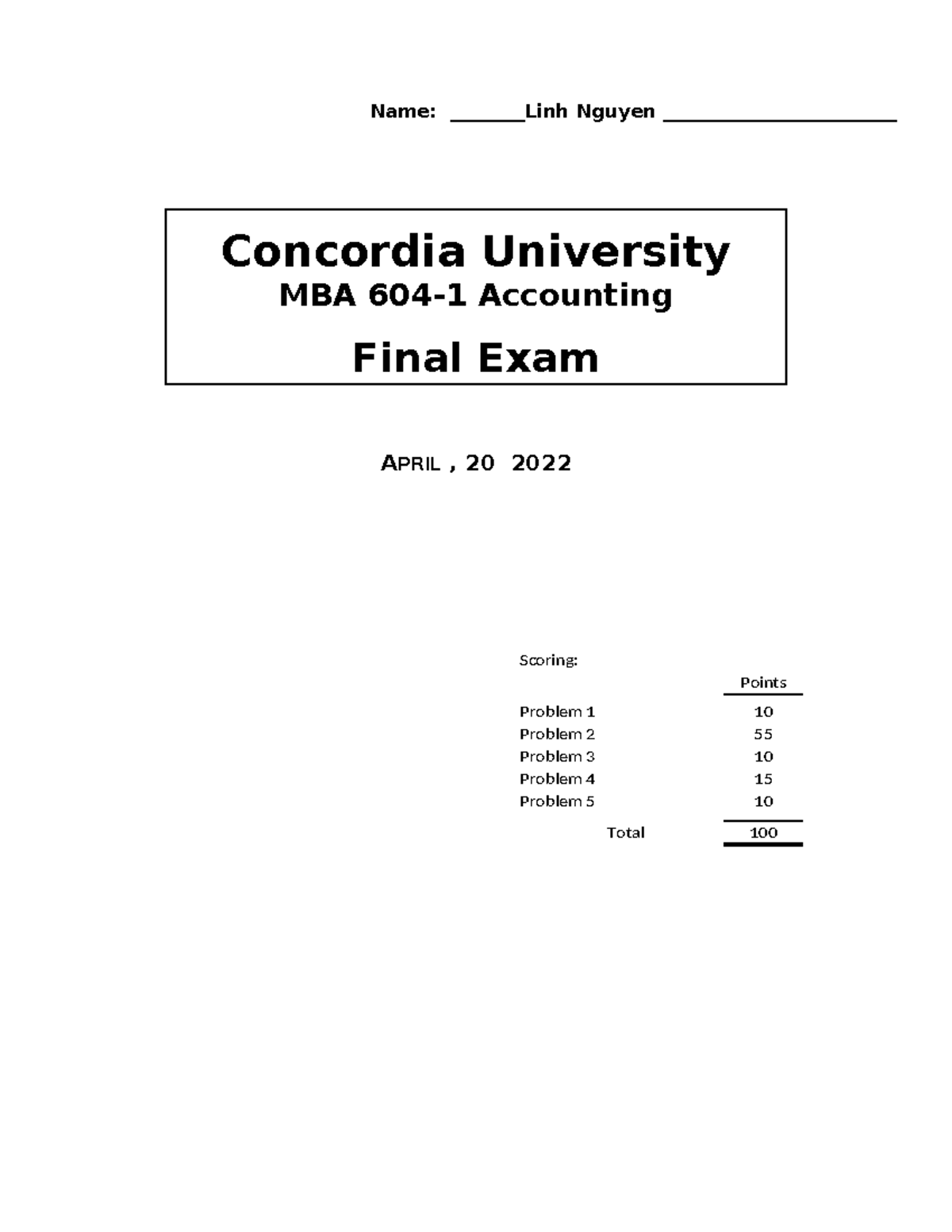MBA-604-Final Exam Tests - LINH Nguyen - Name: ________Linh Nguyen