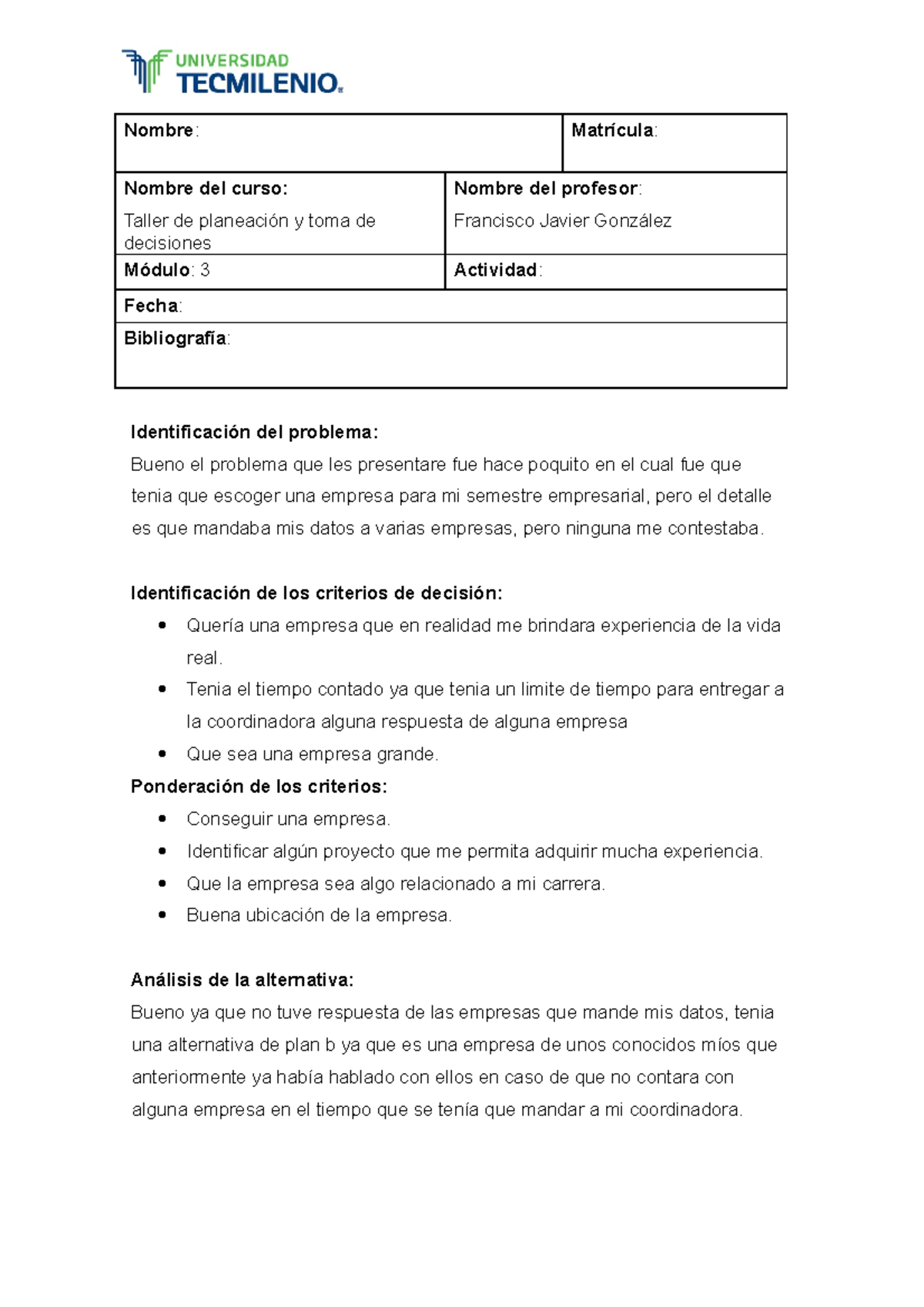 Taller de planeacion act 14 - Nombre : Matrícula : Nombre del curso ...