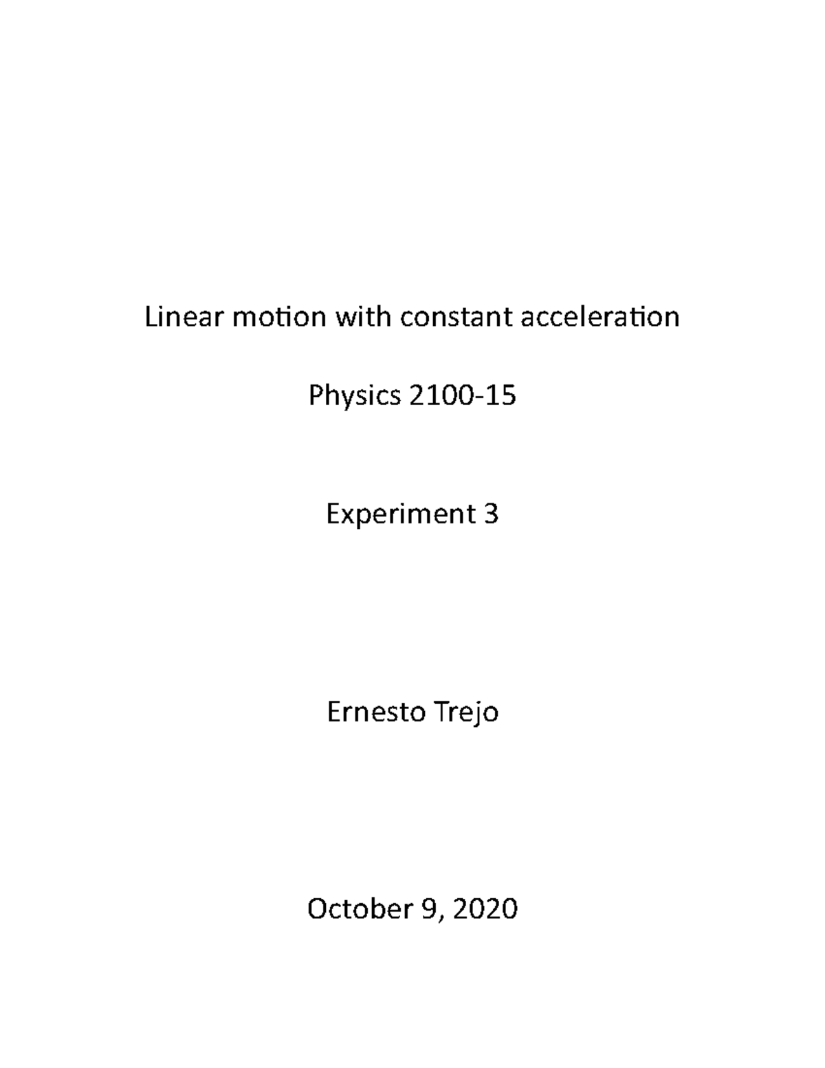 Linear Motion With Constant Acceleration Lab Report 3physics Linear