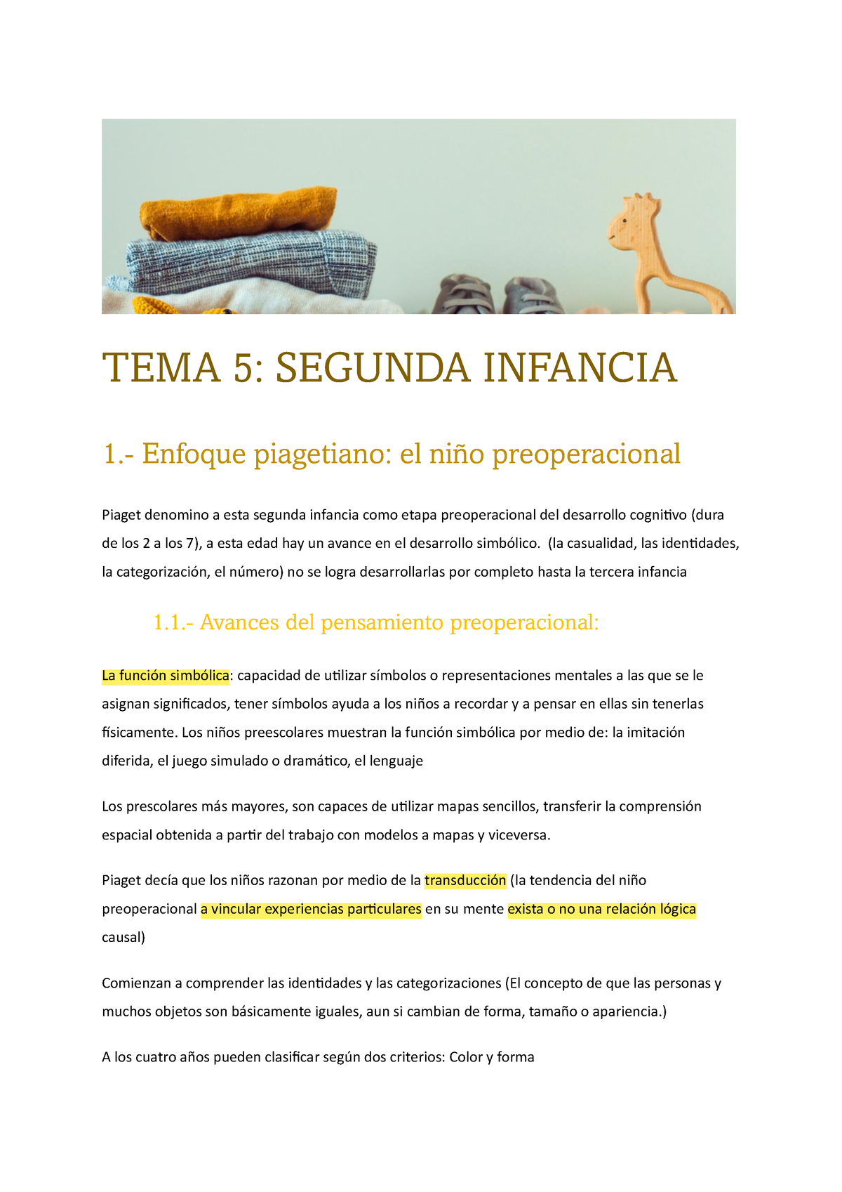 Resumen Desarrollo tema 5 TEMA 5 SEGUNDA INFANCIA 1. Enfoque