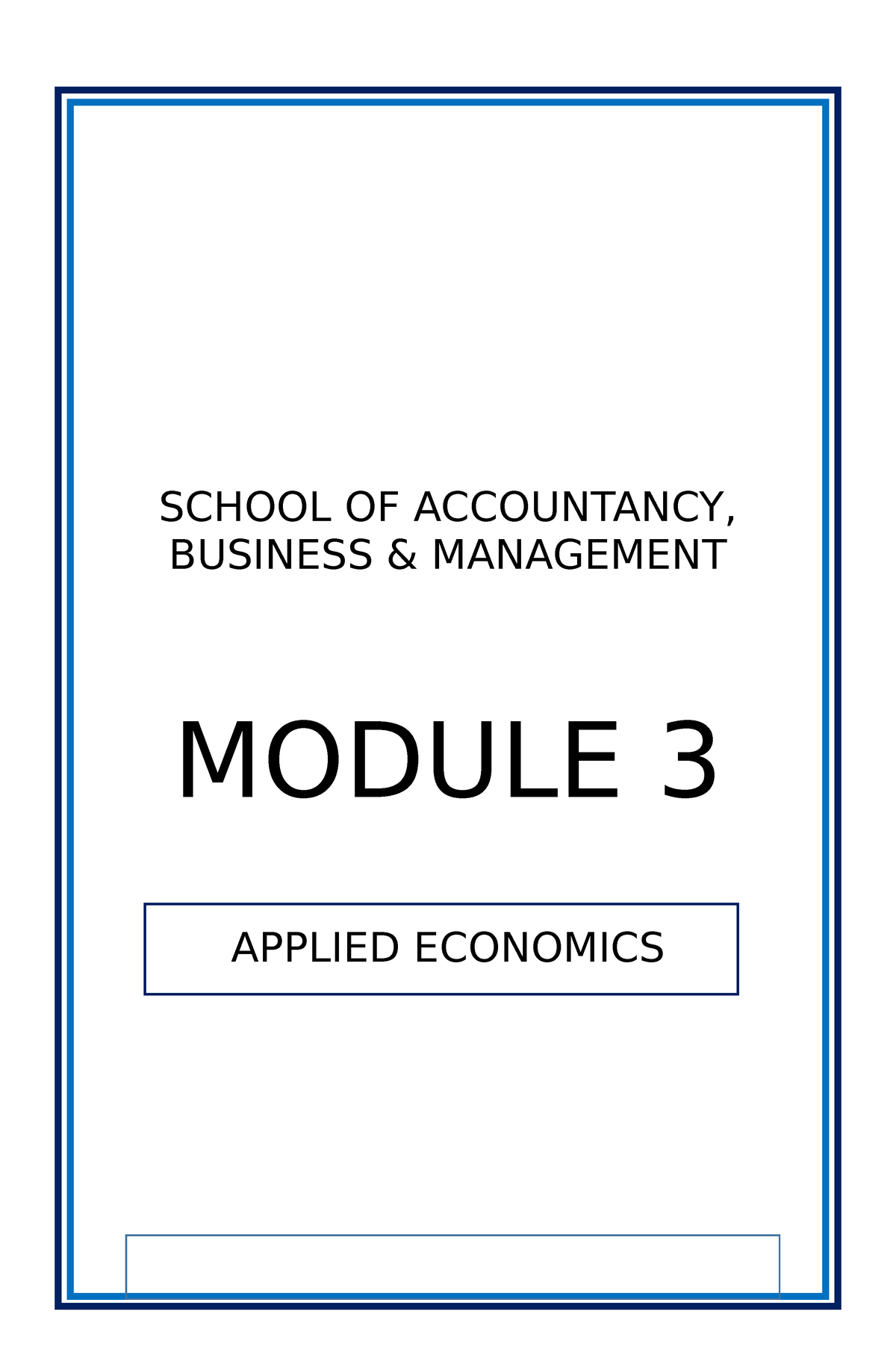 Applied-Economics Module 3 - SCHOOL OF ACCOUNTANCY, BUSINESS ...