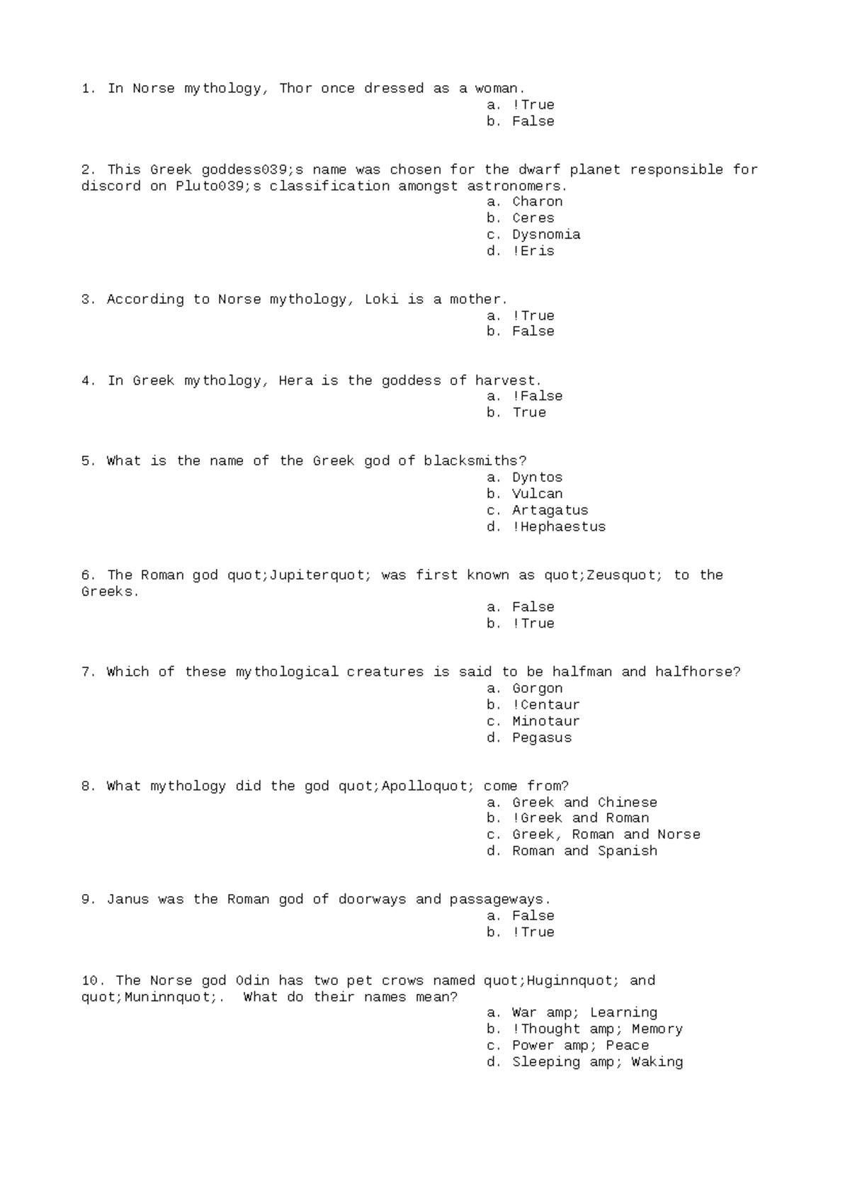 ART348 Infomation 8 In Norse mythology, Thor once dressed as a woman