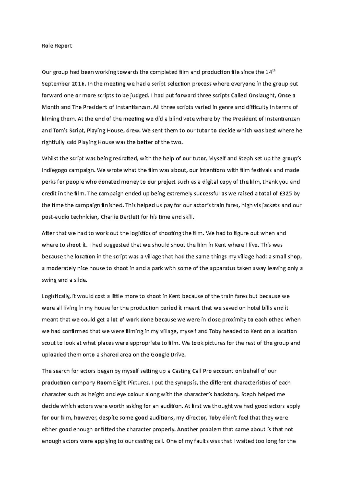 Role Report - Role Report Our group had been working towards the ...