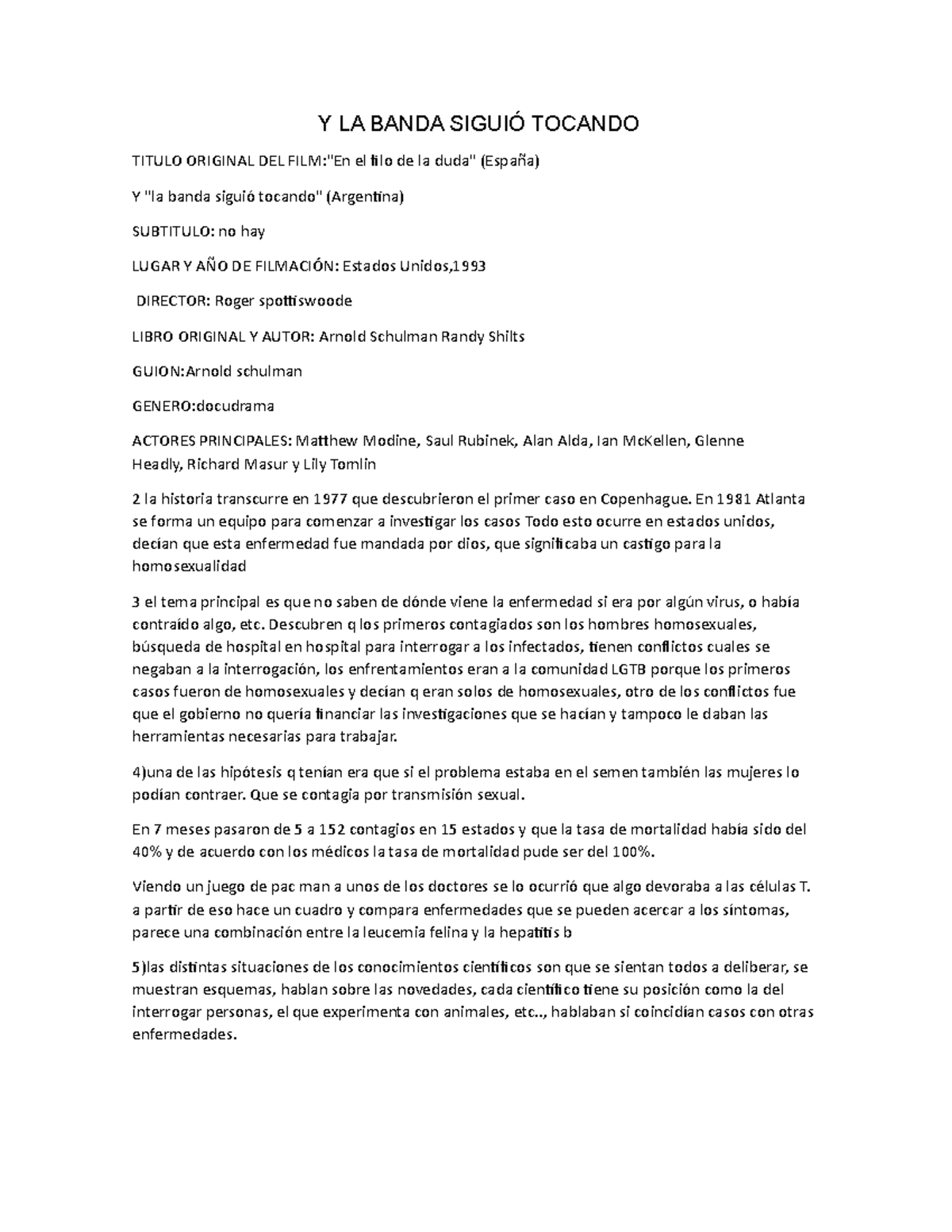 La banda siguio tocando Y LA BANDA SIGUIÓ TOCANDO TITULO ORIGINAL DEL