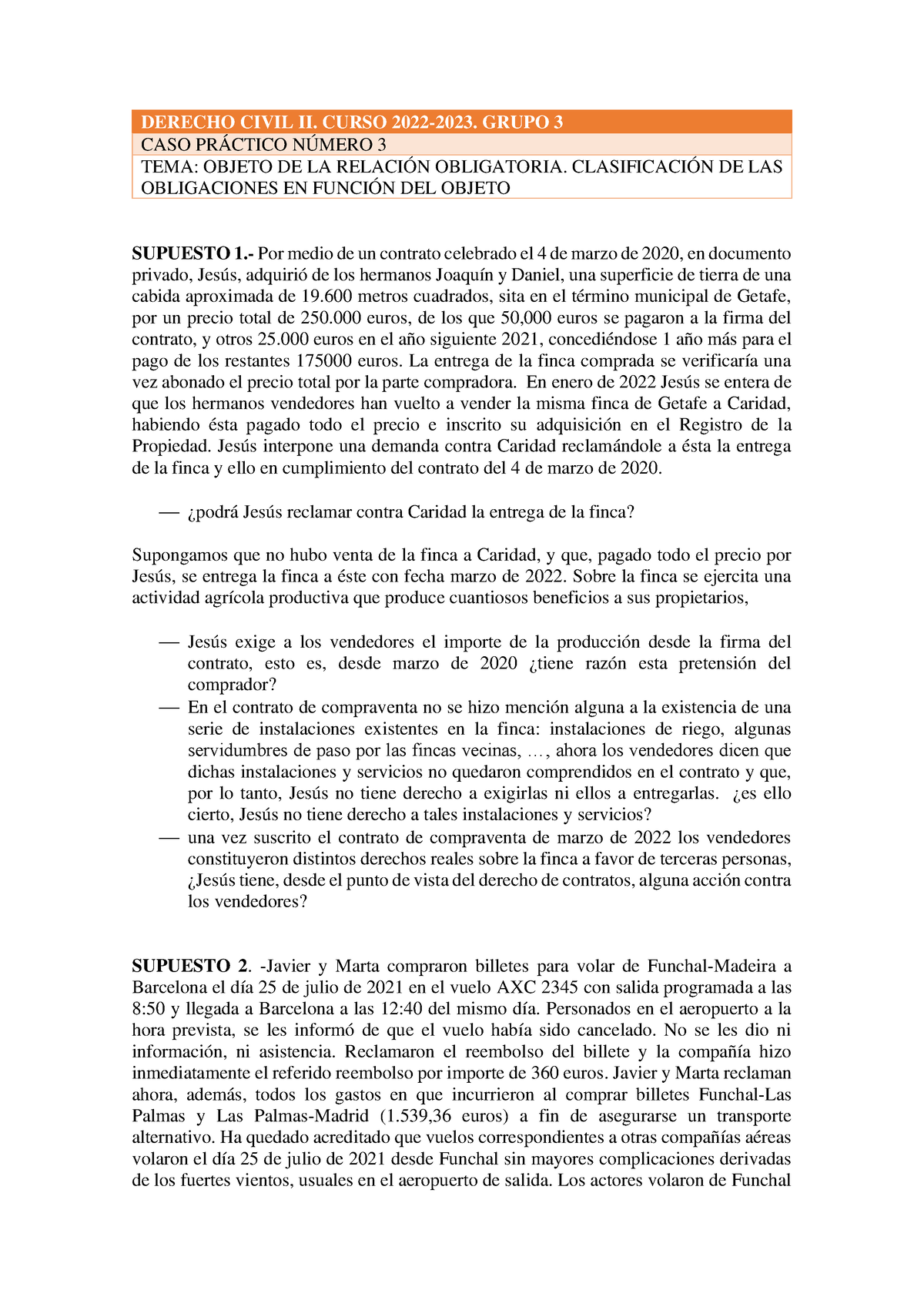 Casos Prácticos Derecho Civil Ii Curso 2022 2023 Grupo 3 Caso PrÁctico NÚmero 3 Tema Objeto 7061