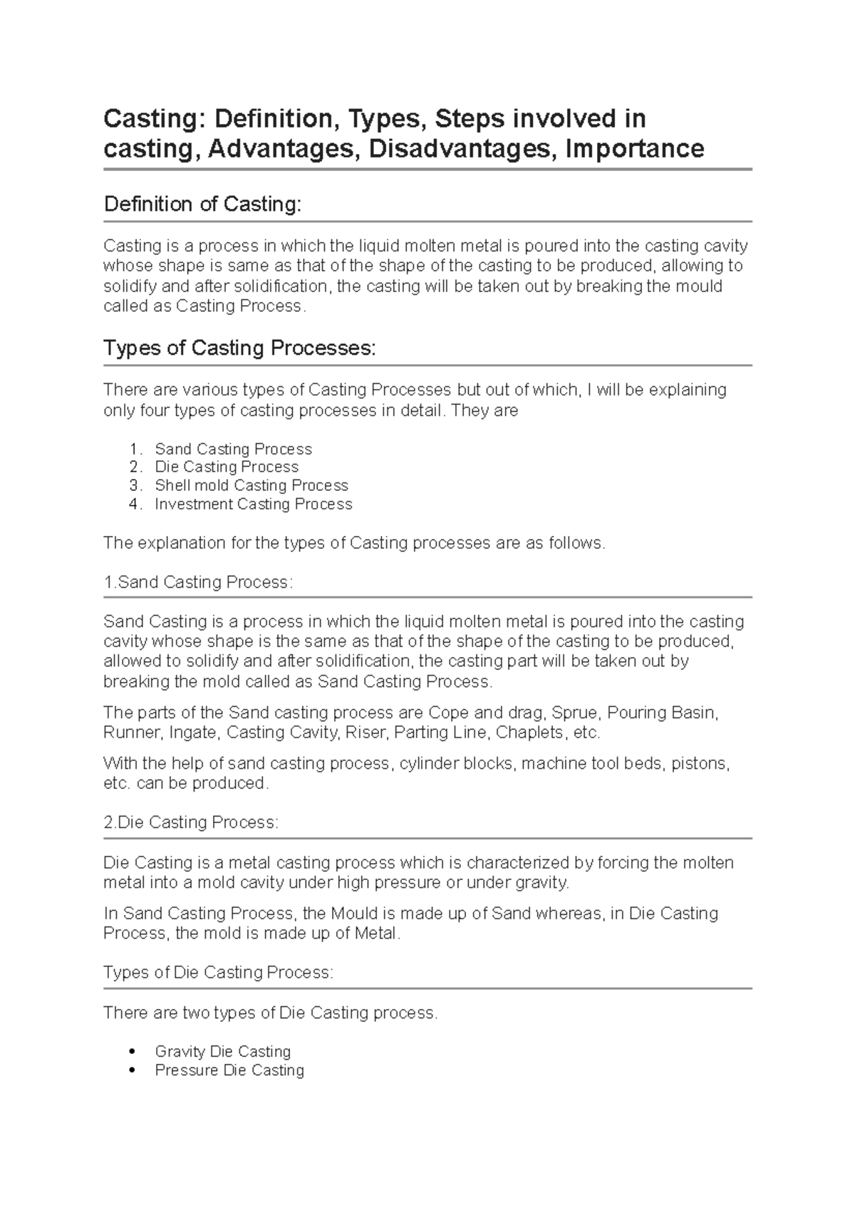 Casting Types of Casting Processes There are various types of