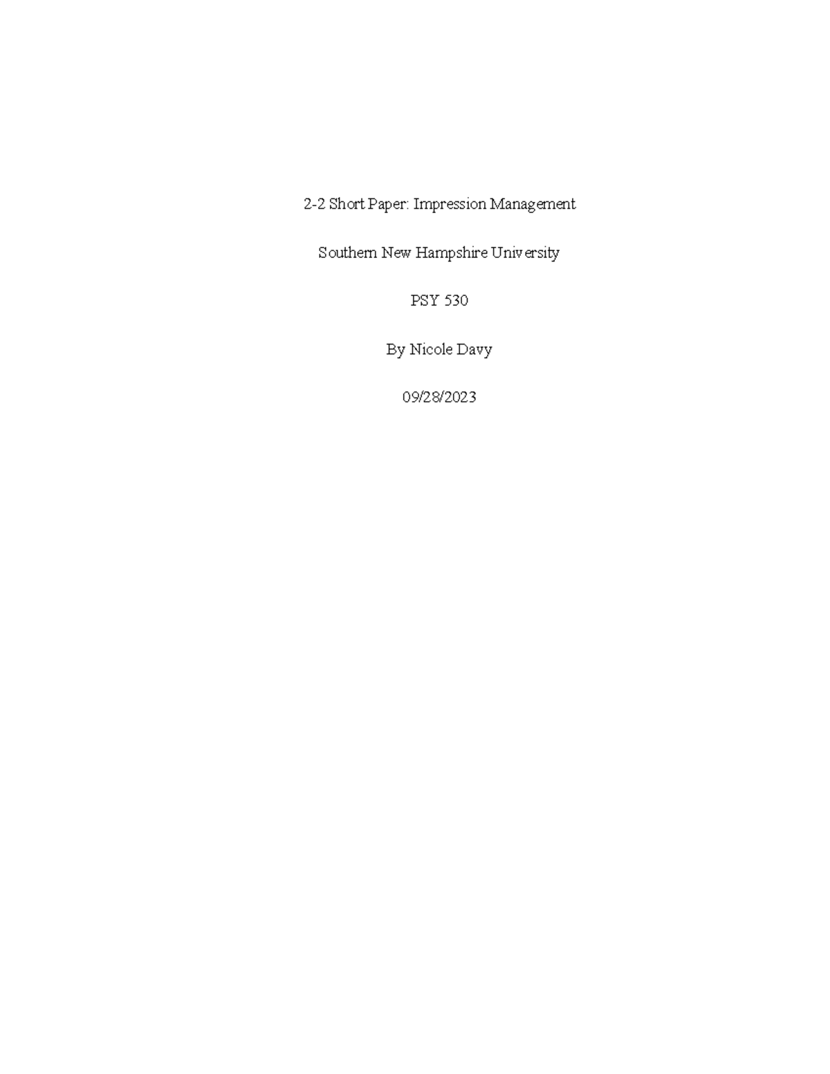 N.Davy PSY530 2 short essay - 2-2 Short Paper: Impression Management ...