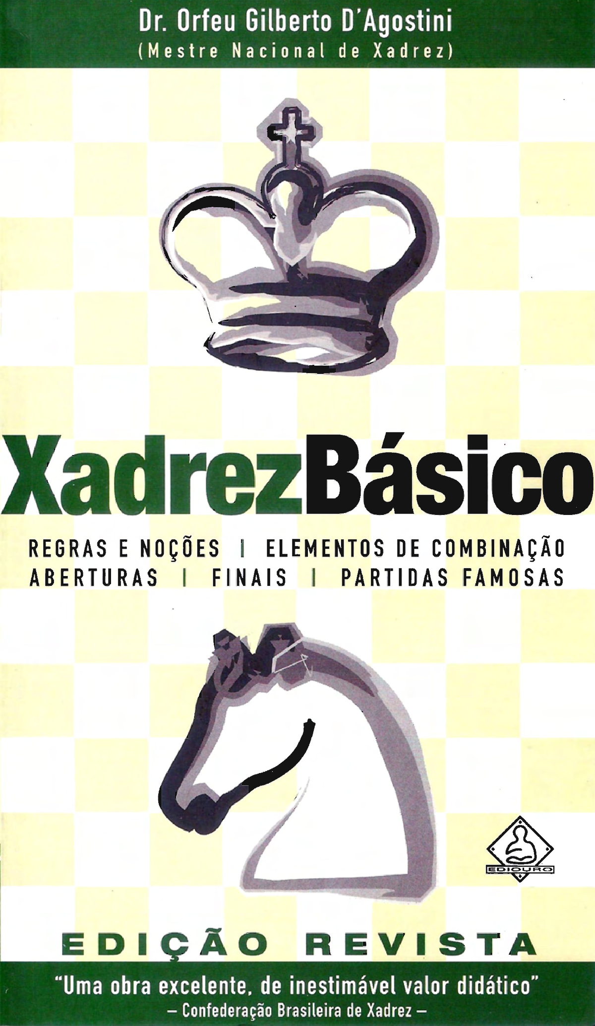 Agostini-Xadrez Básico - ladrezBa REGRAS E I ELEMENTOS ABERTURAS I FINAlS I  PAR 5 a edig80 / 1a - Studocu