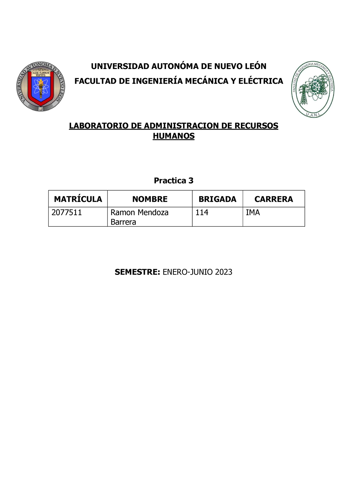 Practica 3 - UNIVERSIDAD AUTONÓMA DE NUEVO LEÓN FACULTAD DE INGENIERÍA ...