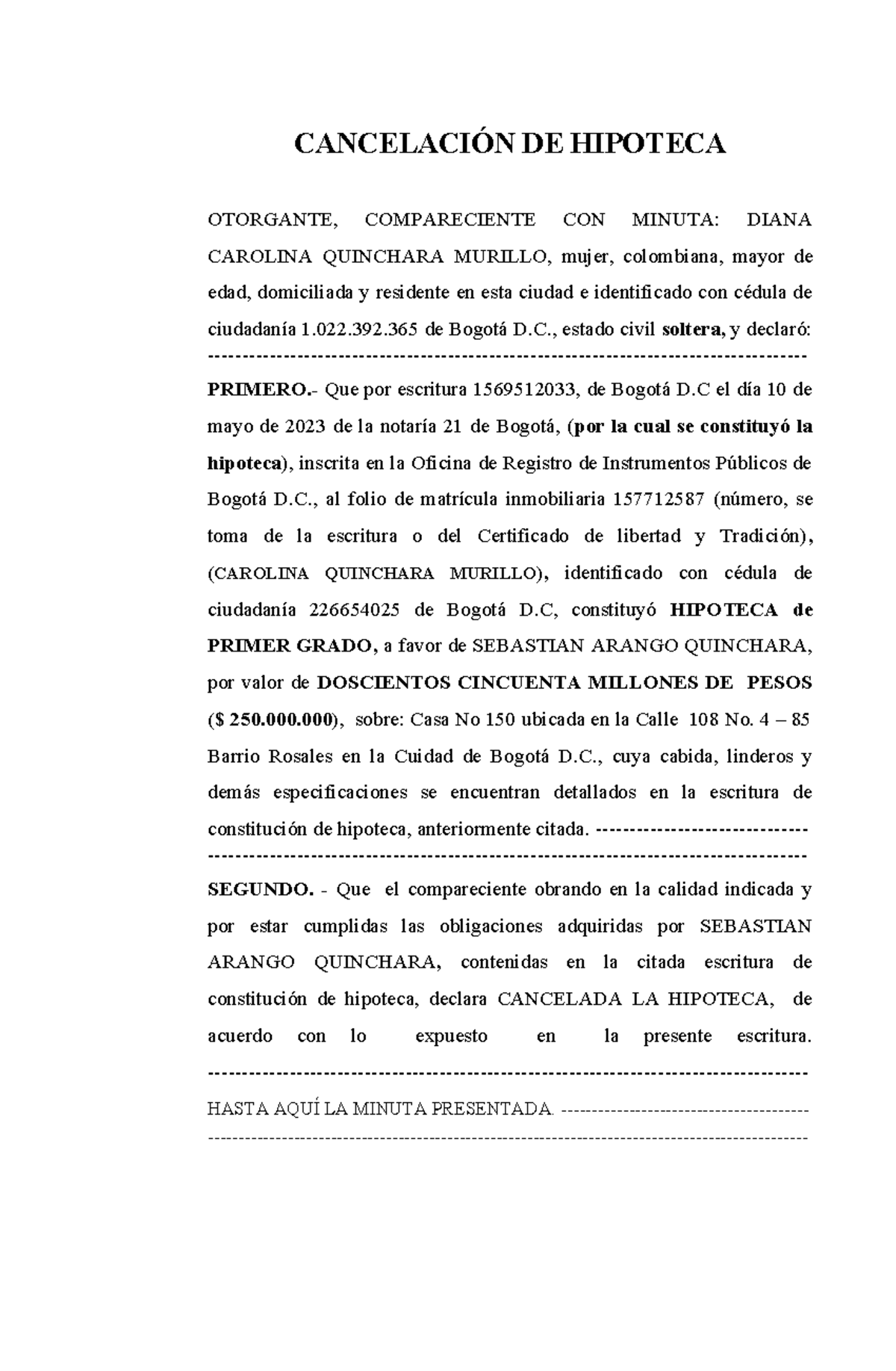 Cancelacion de hipoteca - CANCELACIÓN DE HIPOTECA OTORGANTE ...