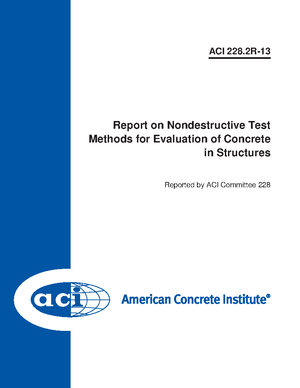 (ACI committee report ACI 228.2R-13) American Concrete Institute - Report on nondestructive test methods for evaluation of concrete in structures-American Concrete Institute (2013 )