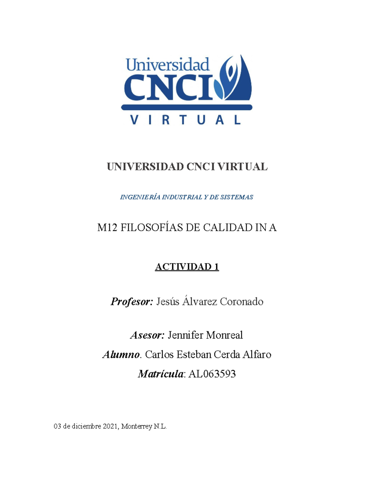 ACT 1 Filosofias DE Calidad - UNIVERSIDAD CNCI VIRTUAL INGENIERÍA ...