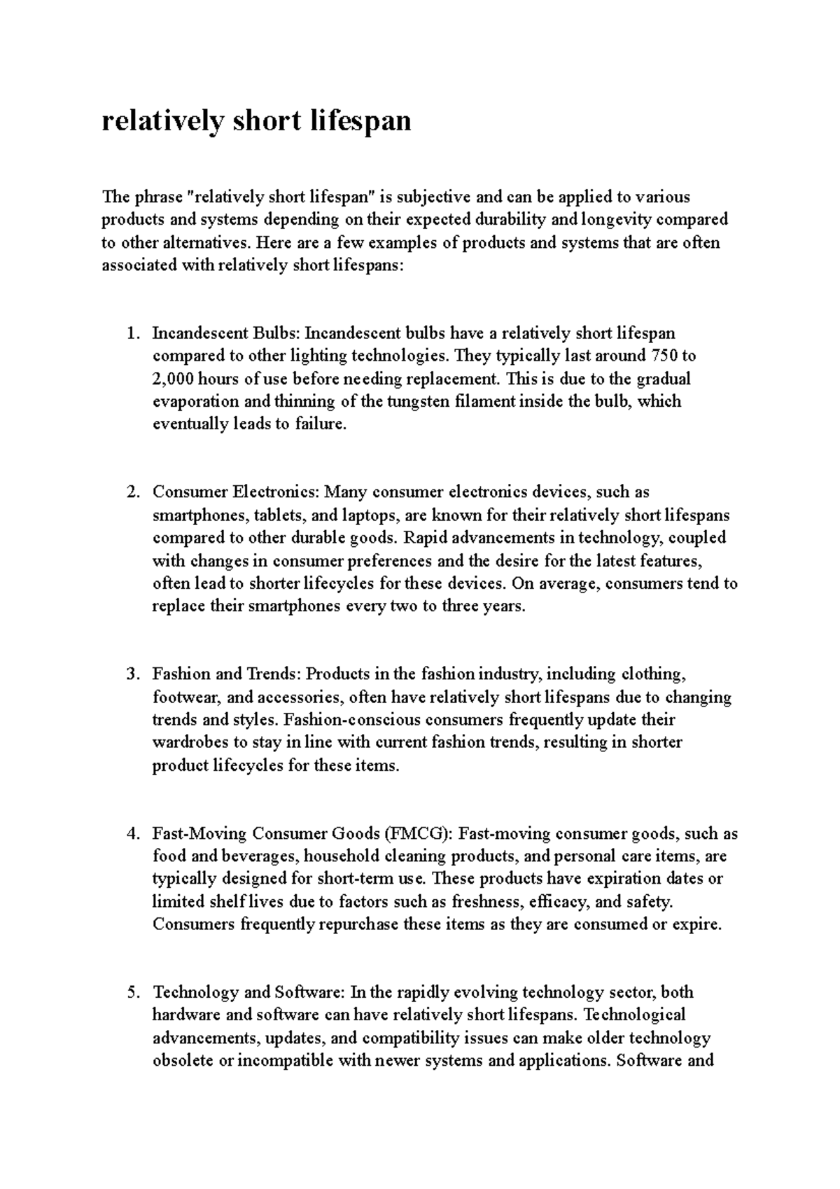 .relatively short lifespan - Here are a few examples of products and ...