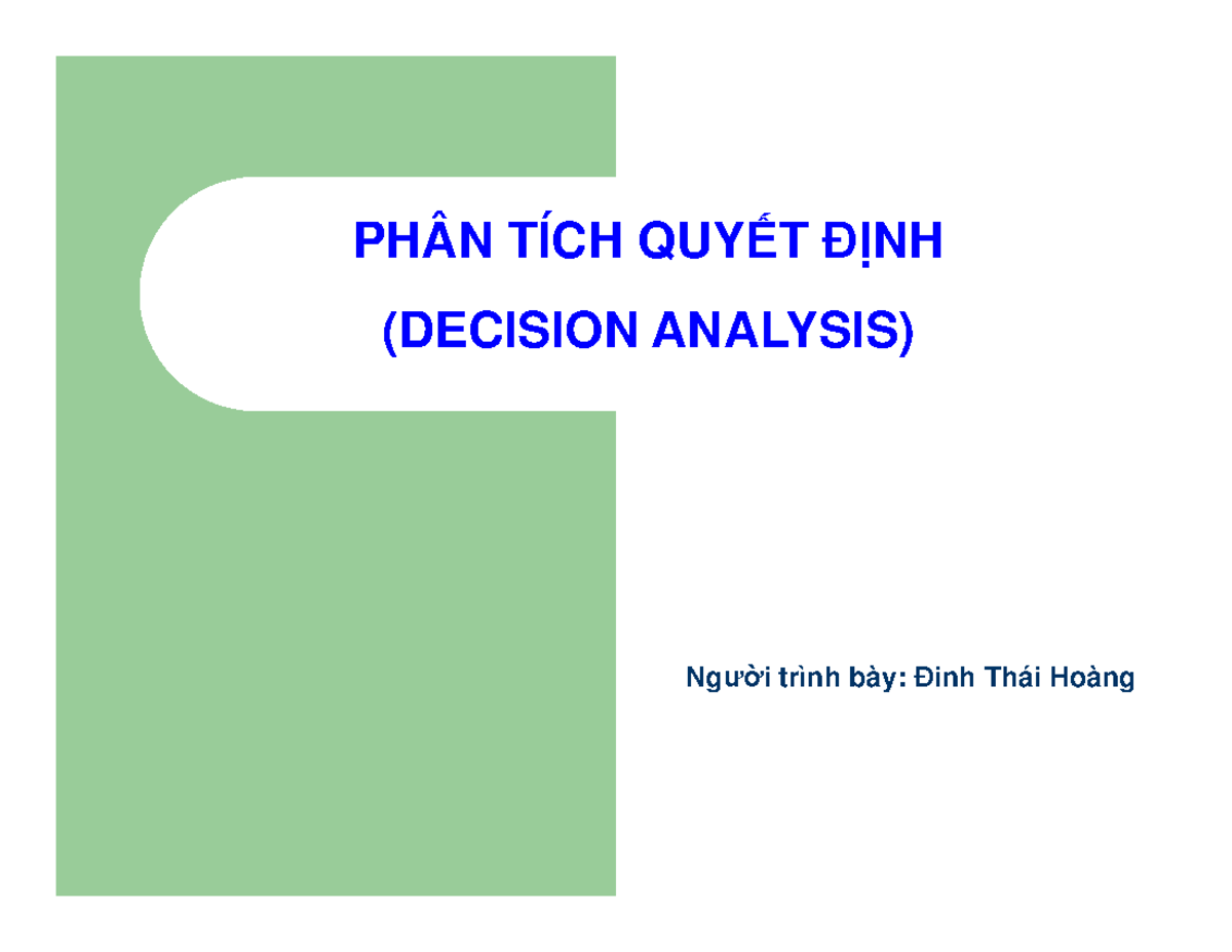 2. Phan tich quyet dinh - dfv - PHÂN TÍCH QUY ẾT ĐỊ NH (DECISION ...