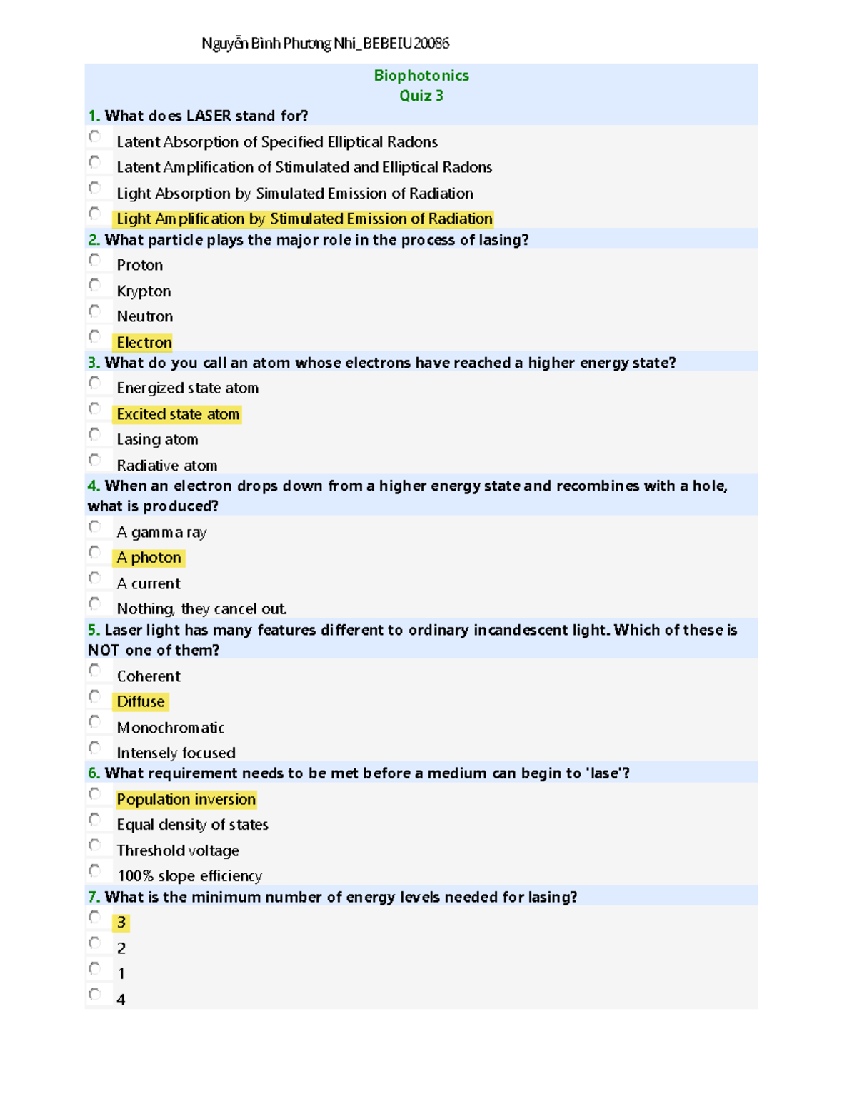 Quiz 2 2024 quiz Biophotonics Quiz 3 What does LASER stand for? Latent Absorption of