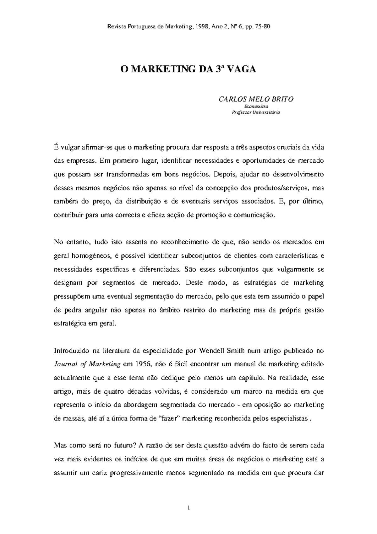 O Marketing da 3a vaga - Artigo de Carlos - O MARKETING DA 3ª VAGA ...