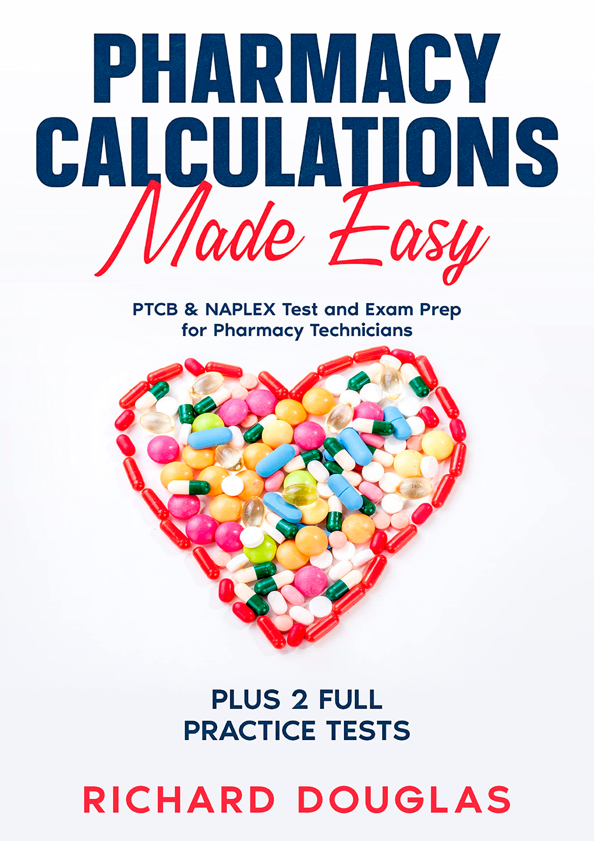 Get [PDF] Download Pharmacy Calculations Made Easy: PTCB NAPLEX Test ...