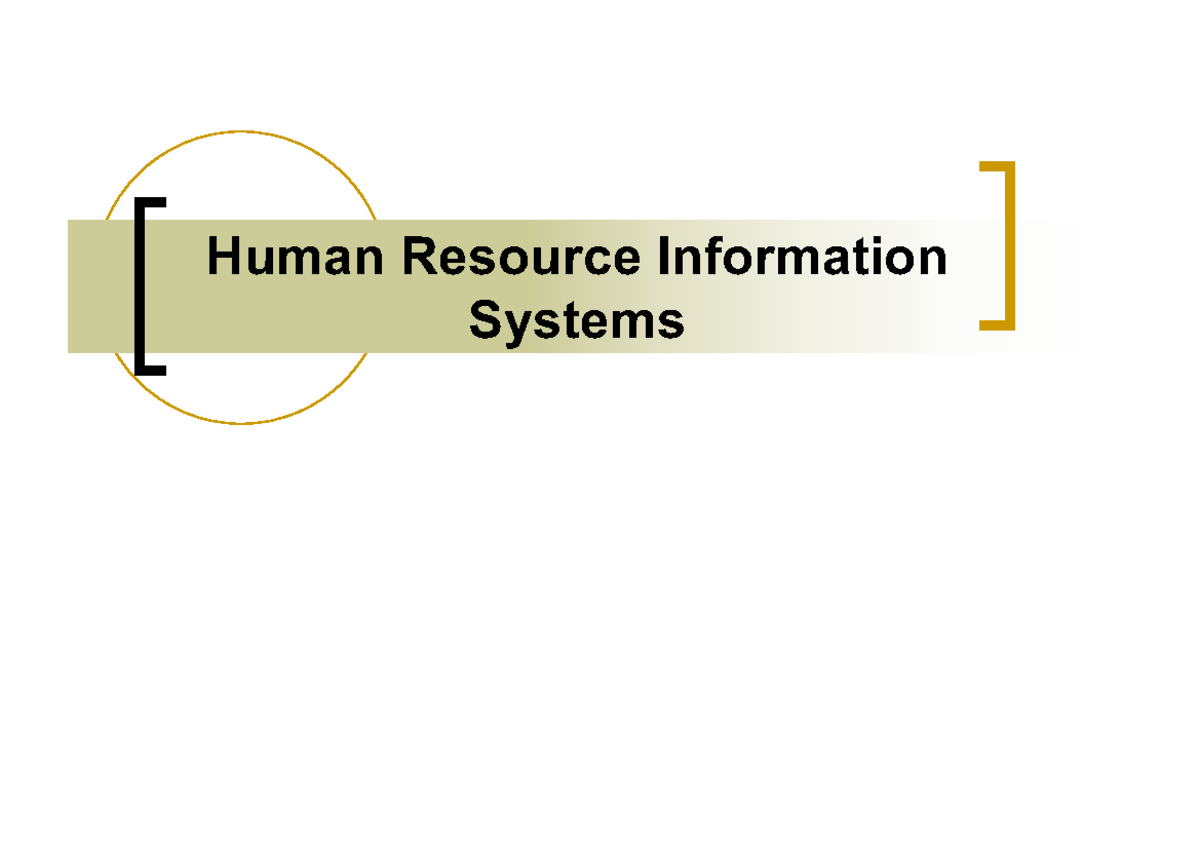 HRIS, Introduction [Compatibility Mode] - Human Resource Information ...