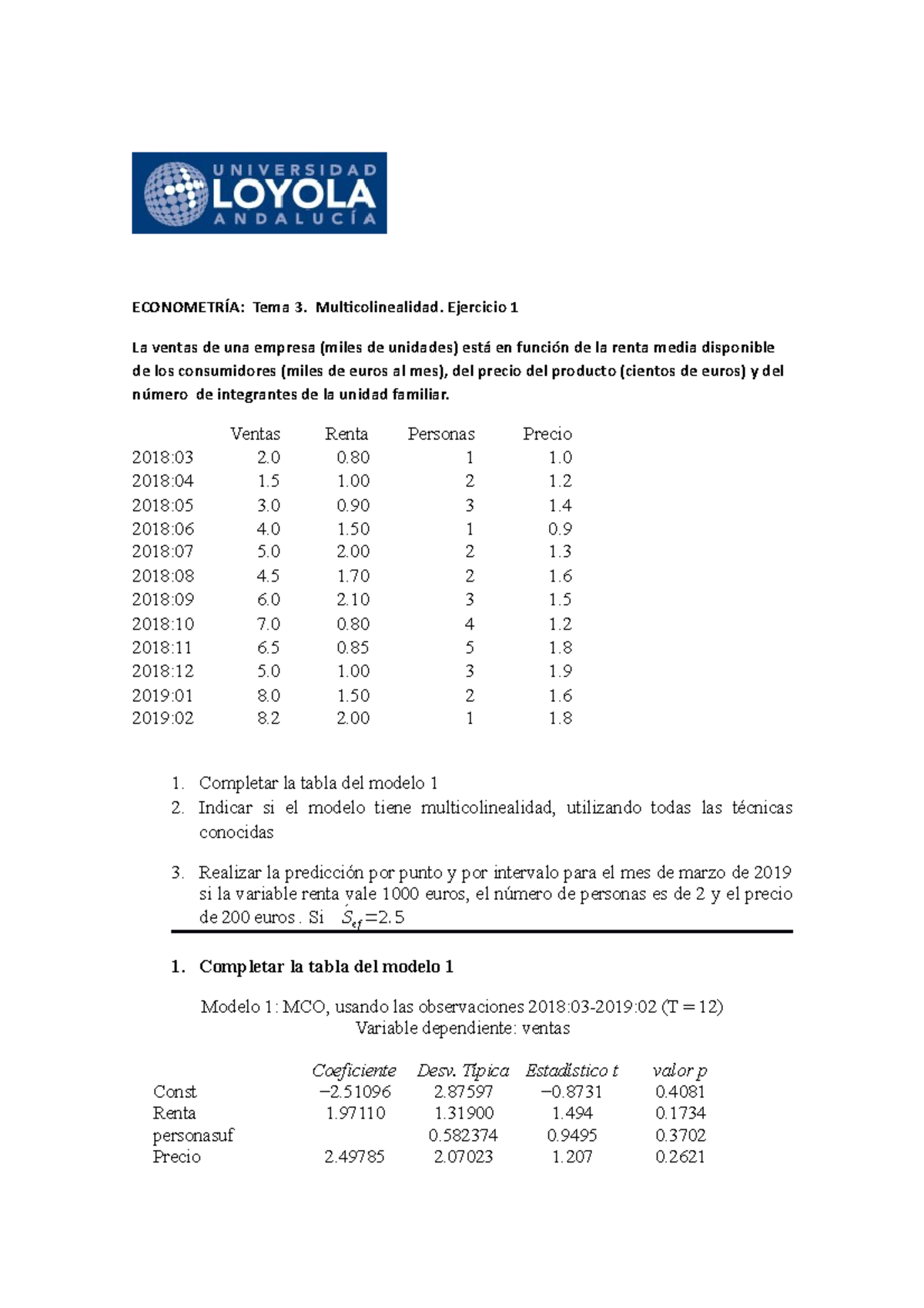 Tema 3. Ejercicio 1. Multicolinealidad Con Gretl - Estadística E ...