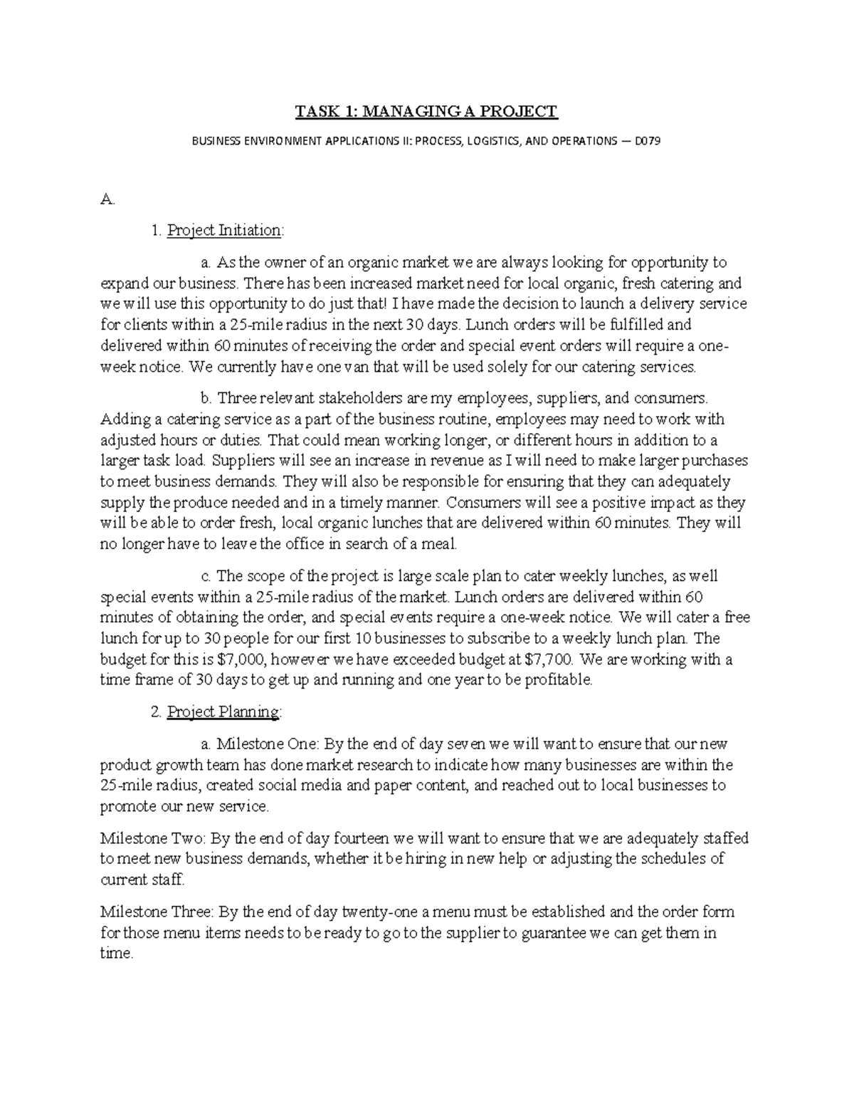 D079- TASK 1- Managing a Project Final Grade: Pass - TASK 1: MANAGING A ...