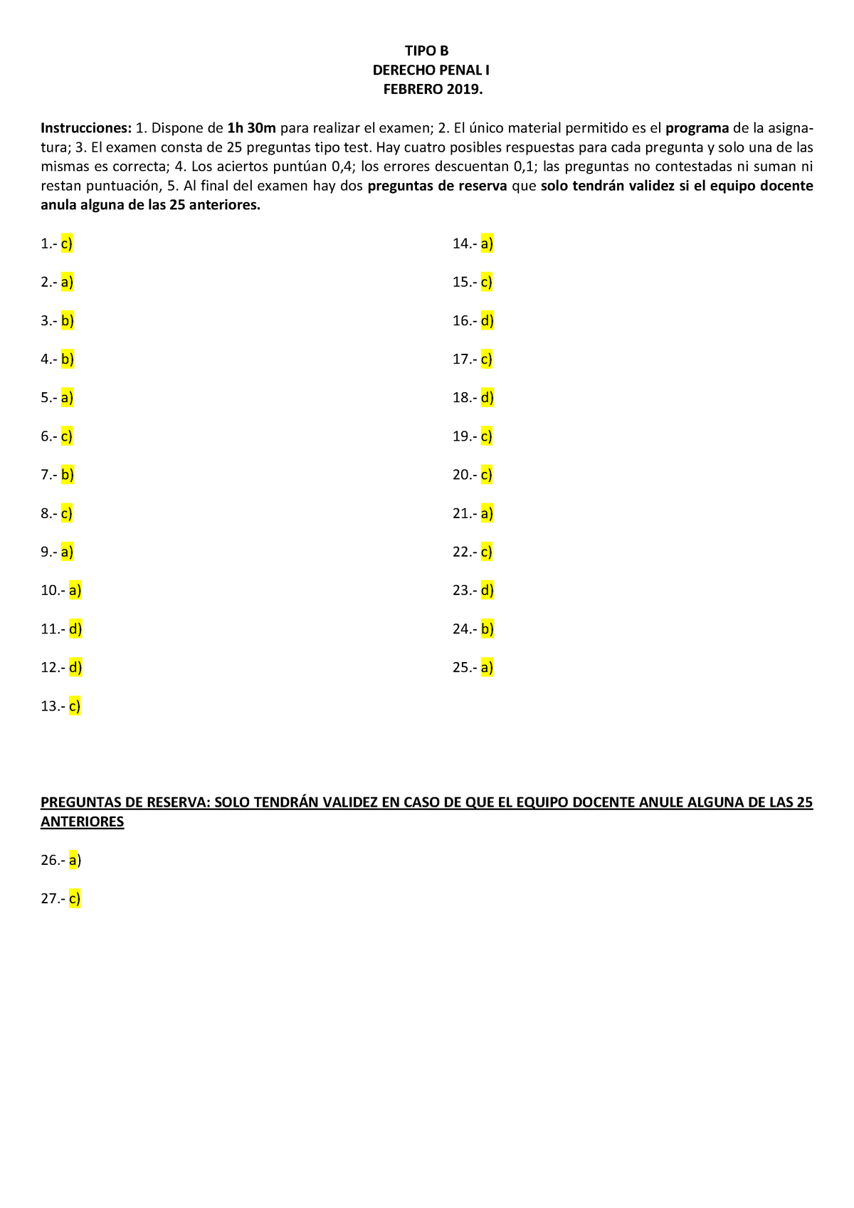 Examen 12 Febrero 2019, Respuestas - TIPO B DERECHO PENAL I FEBRERO ...