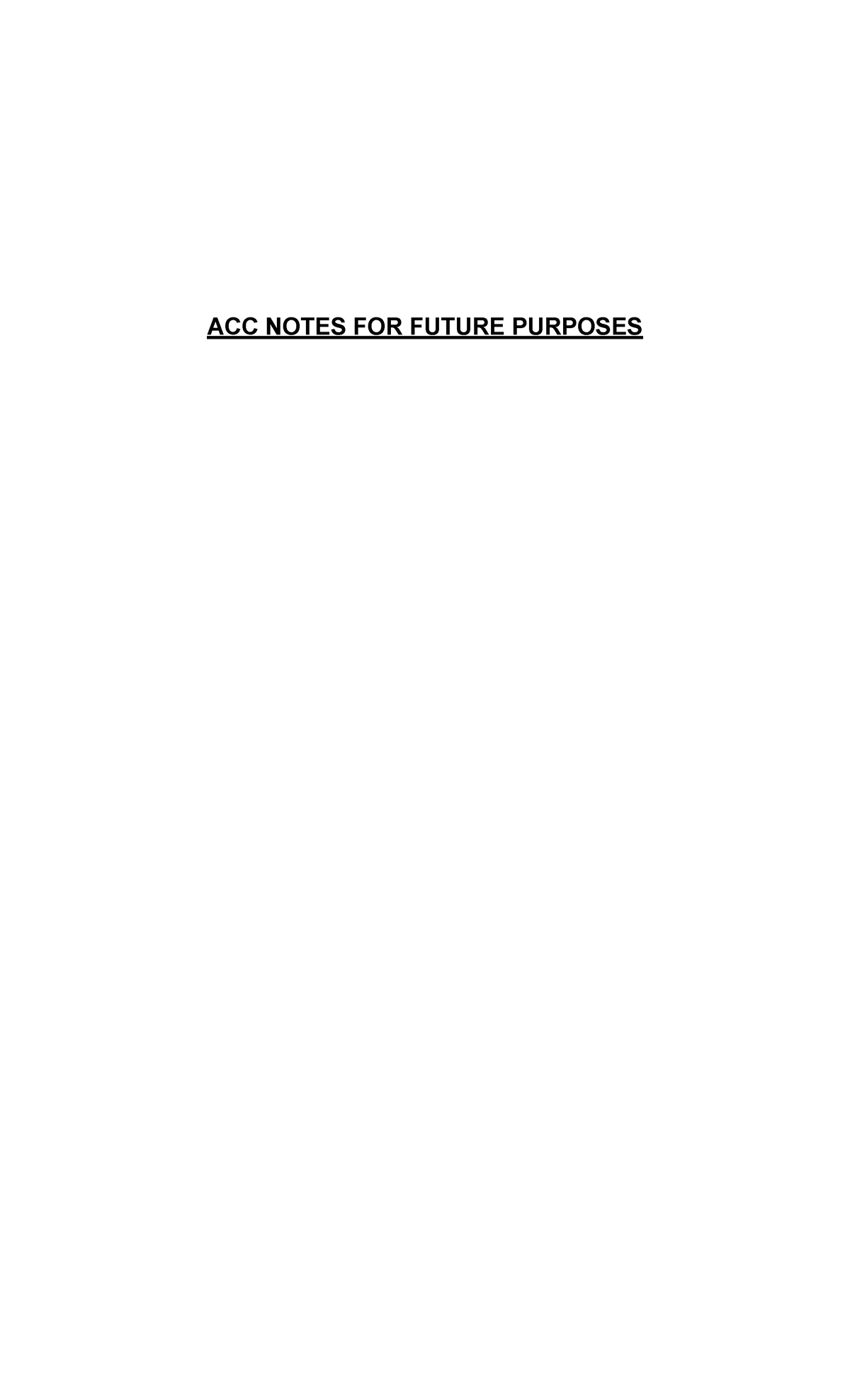 ACC Notes - ACC NOTES FOR FUTURE PURPOSES INTRODUCTION TO ACCOUNTING ...