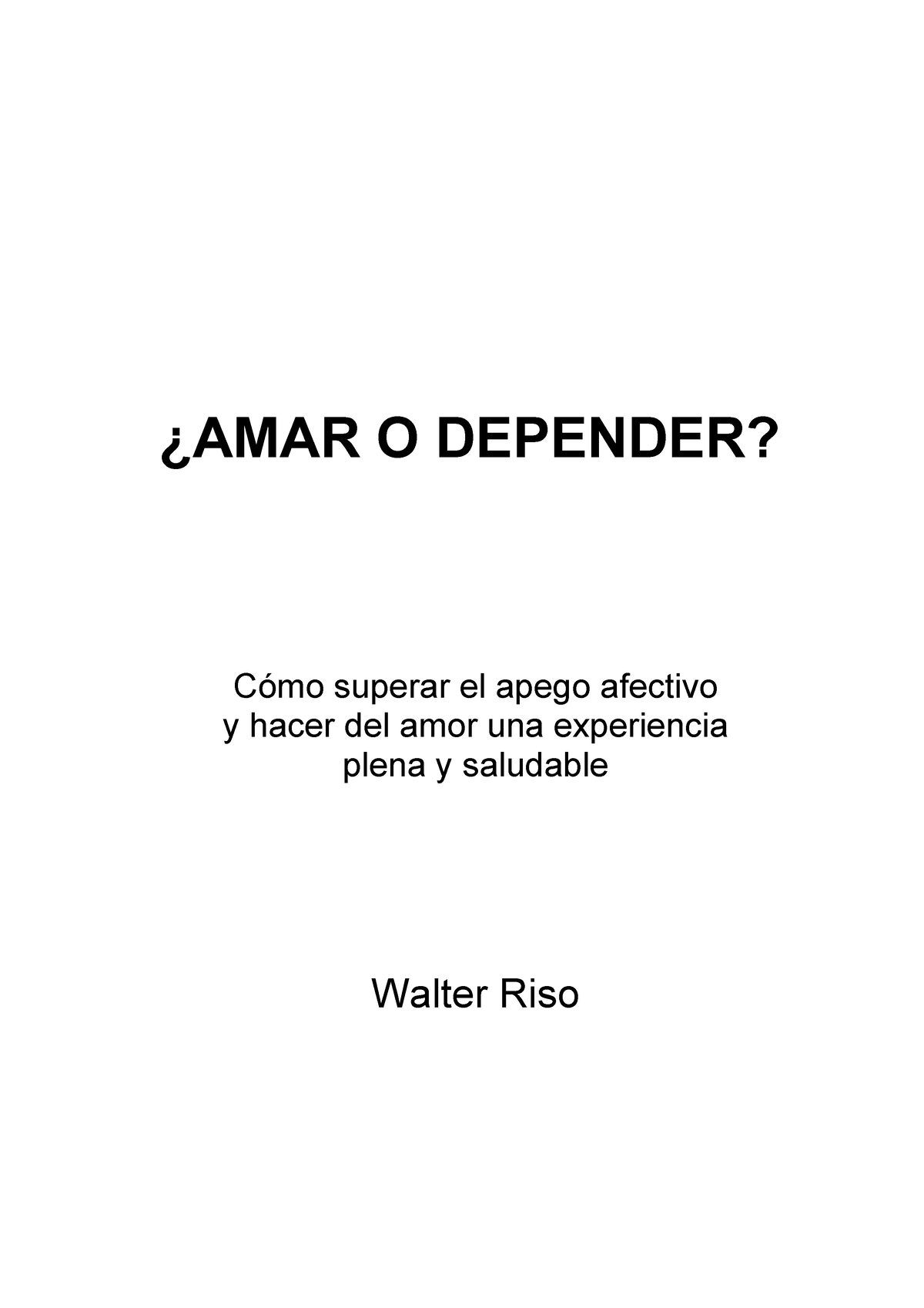 Amar O Depender - Superación Personal - øAMAR O DEPENDER? CÛmo Superar ...