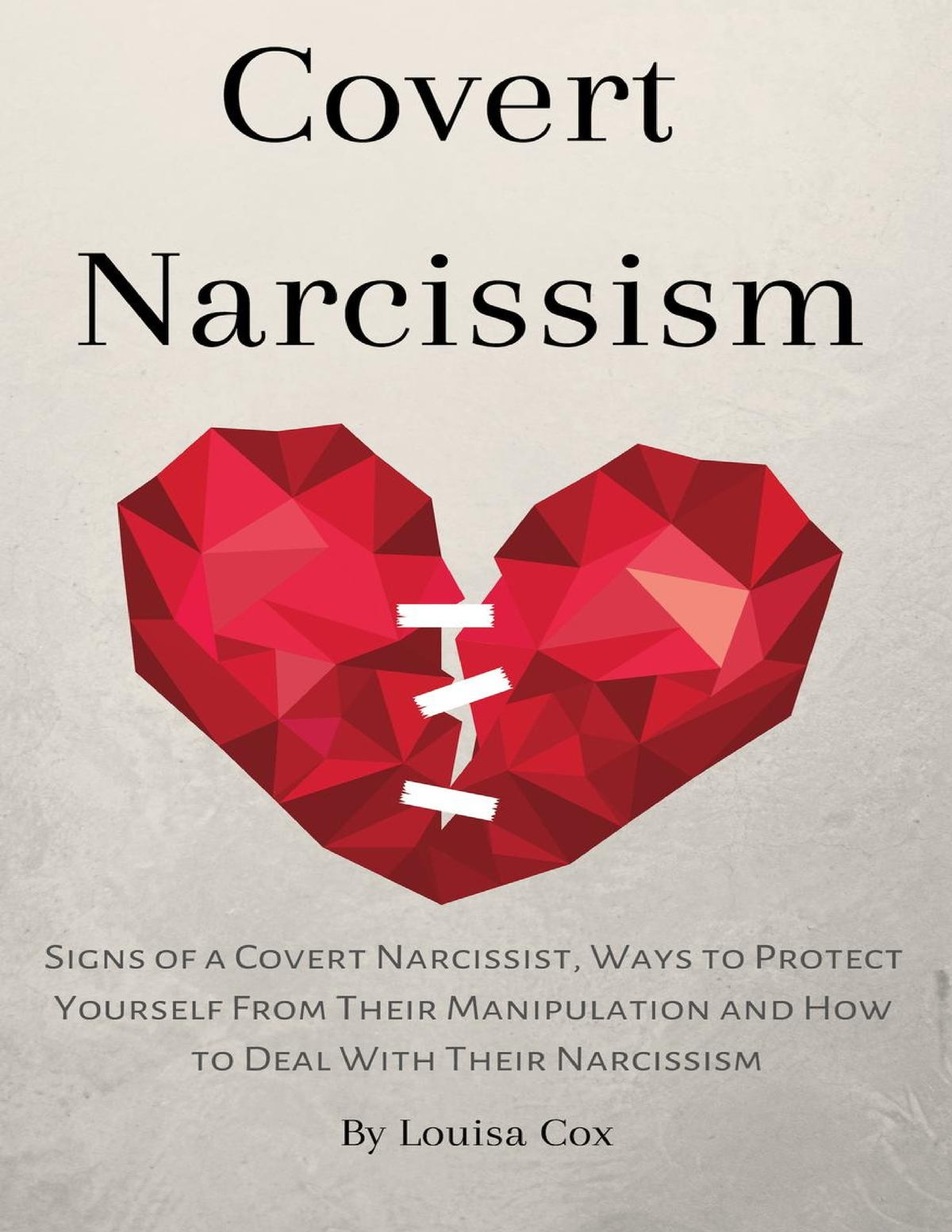 Covert Narcissism by Louisa Cox - Covert Narcissism: Signs of a Covert ...