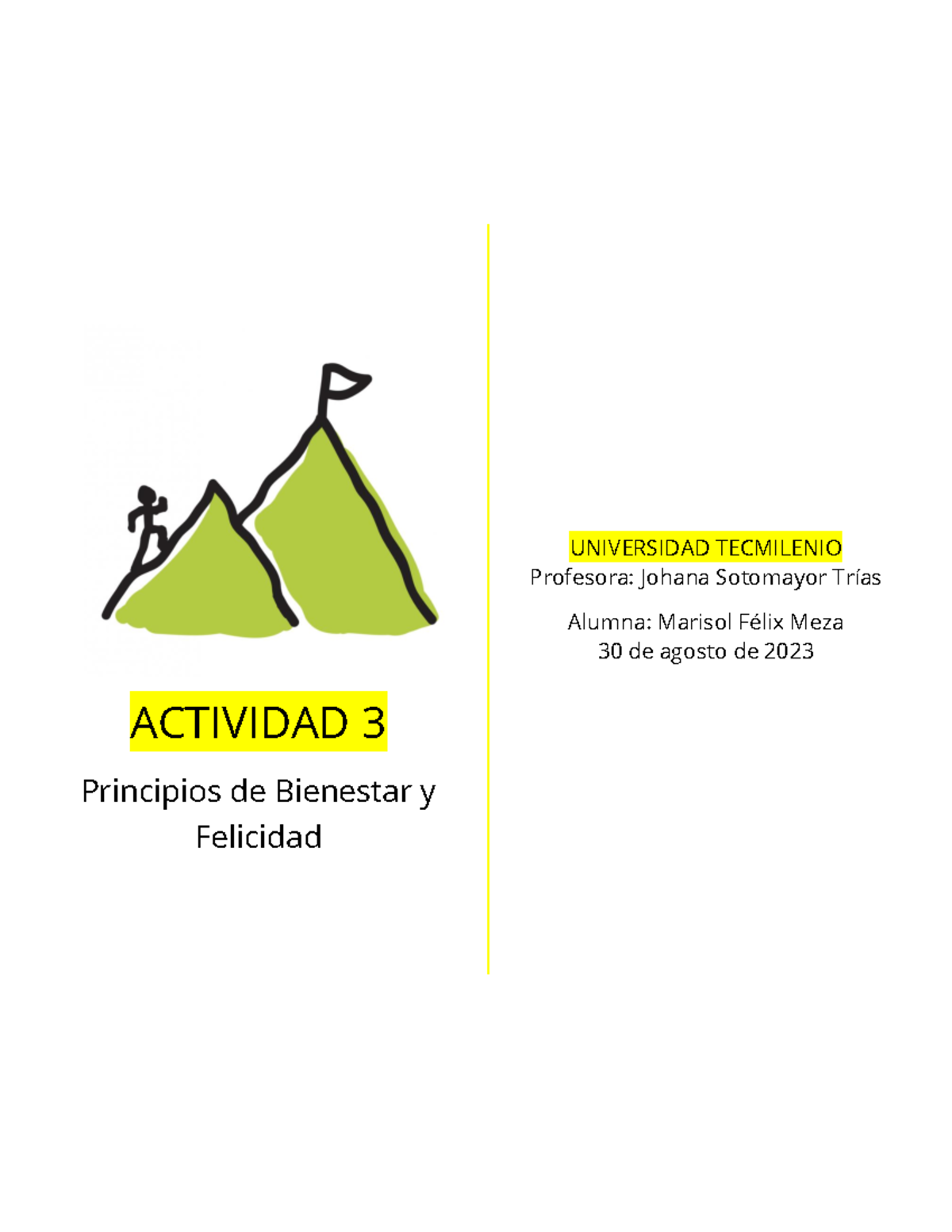 Actividad 3 Bienestar - Jjjjjj - ACTIVIDAD 3 Principios De Bienestar Y ...