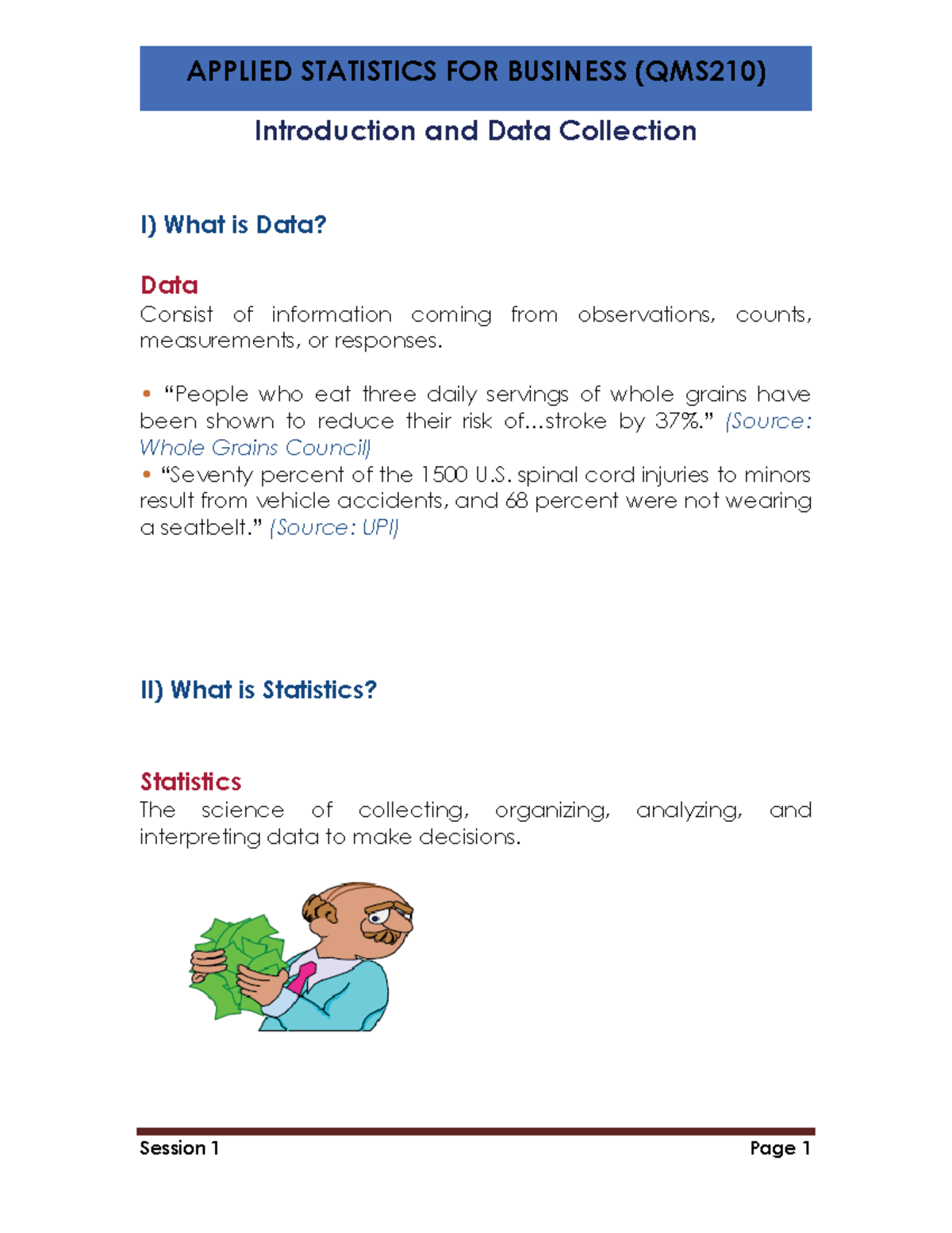 QMS210 Session 1 - Introduction and Data Collection I) What is Data ...