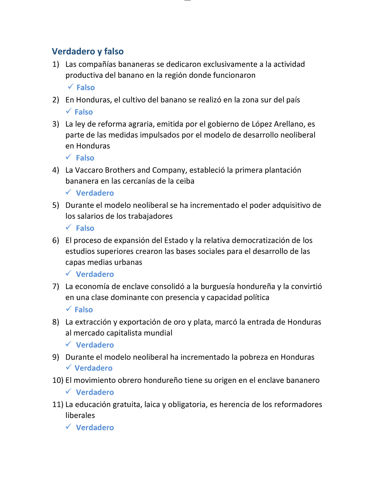 Examen 3 Sociologia Posibles Preguntas - Verdadero y falso Las compañías  bananeras se dedicaron - Studocu