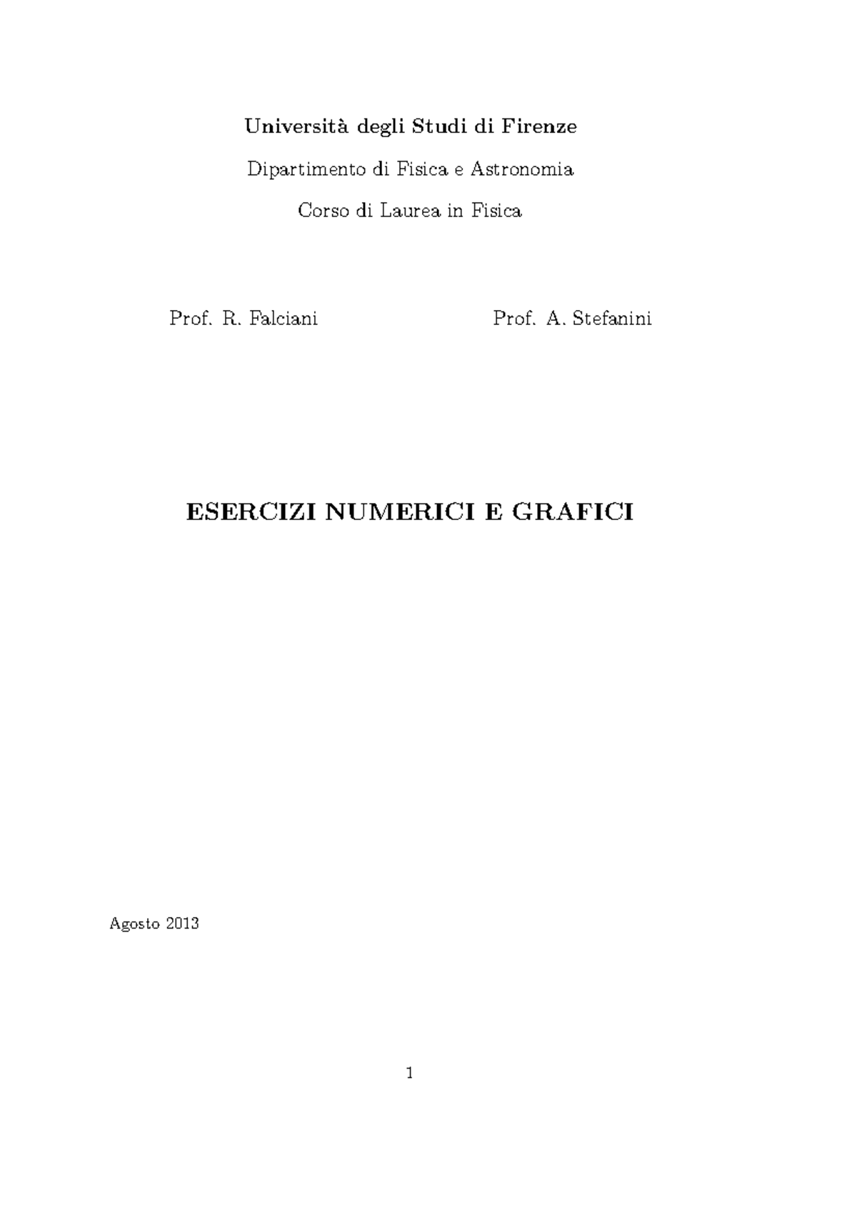 Esercizi vari di fisica 1 - Universit`a degli Studi di Firenze ...
