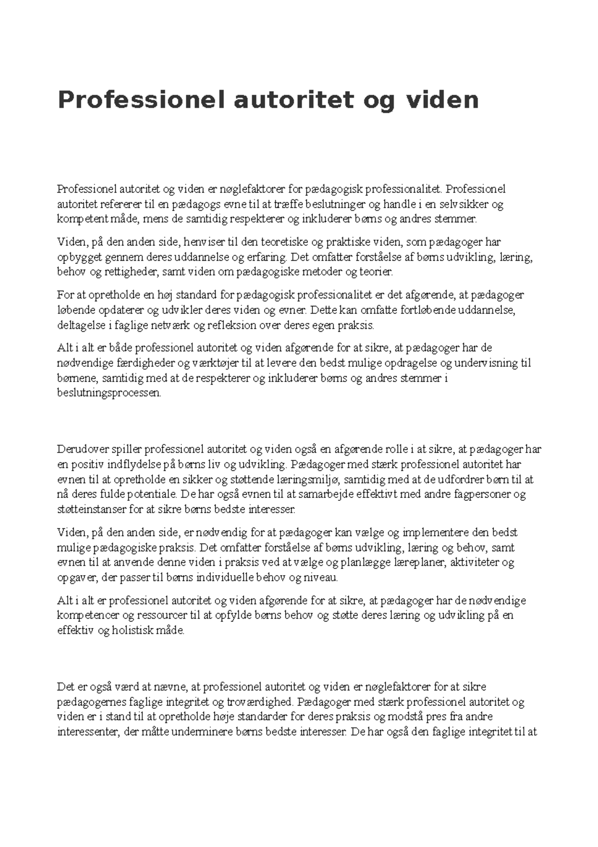Professionel autoritet og viden - Professionel autoritet refererer til ...