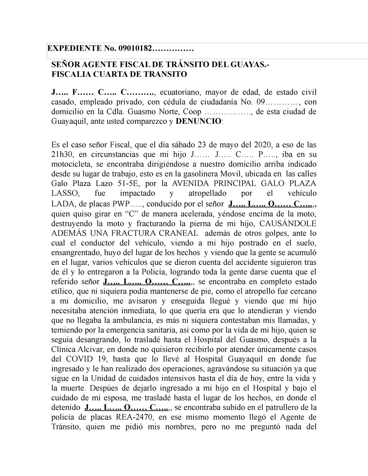 Denuncia de Transito Lesiones - EXPEDIENTE No. 09010182...............  SEÑOR AGENTE FISCAL DE - Studocu