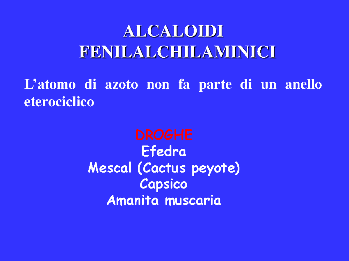 Appunti, lezione 14 alcaloidi fenilalchilaminici droghe efedre