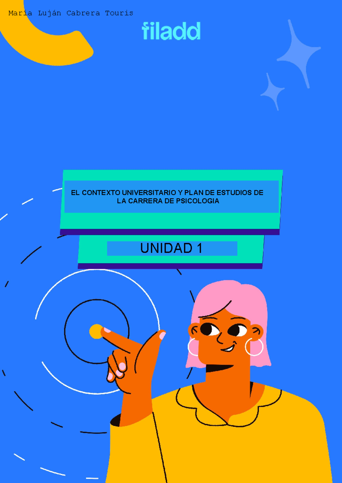 Unidad 1 Completa enumerada - FUNCIONES EJECUTIVAS UNIDAD 4 EL CONTEXTO ...