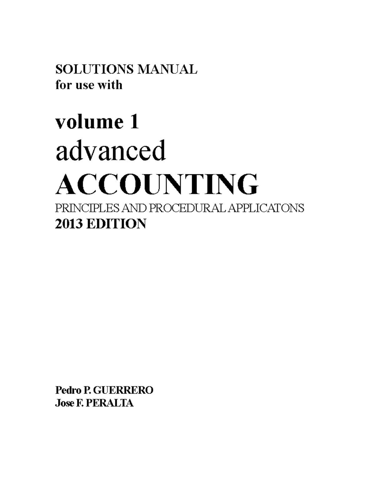 Advanced Accounting - Volume 1 - SOLUTIONS MANUAL For Use With Volume 1 ...