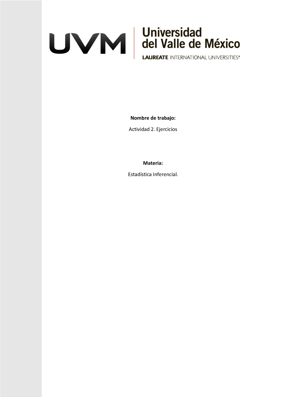 A2 Estadistica Inferencial - Nombre De Trabajo: Actividad 2. Ejercicios ...