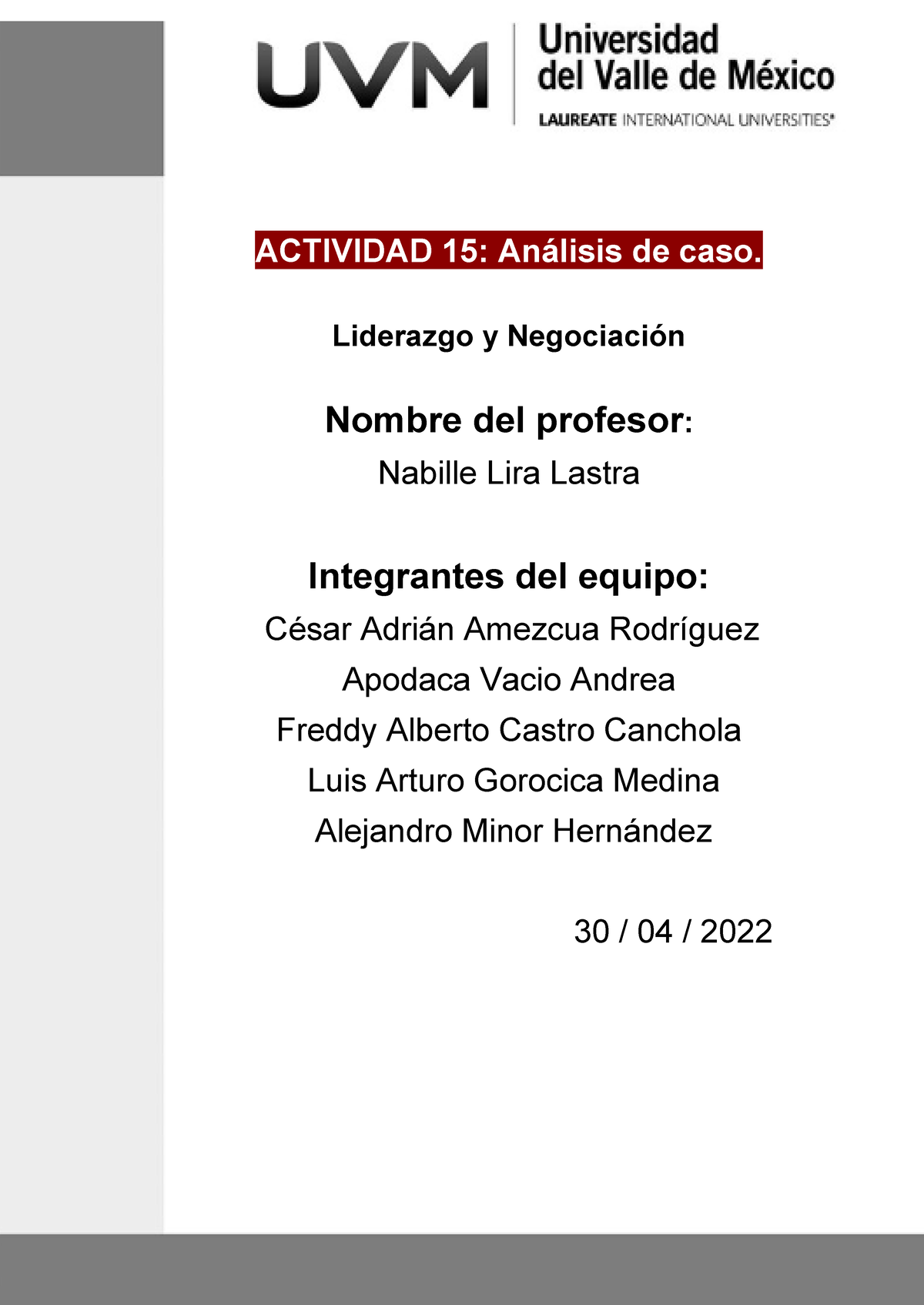 Actividad 15 Liderazgo Y Negociación - ACTIVIDAD 15: Análisis De Caso ...