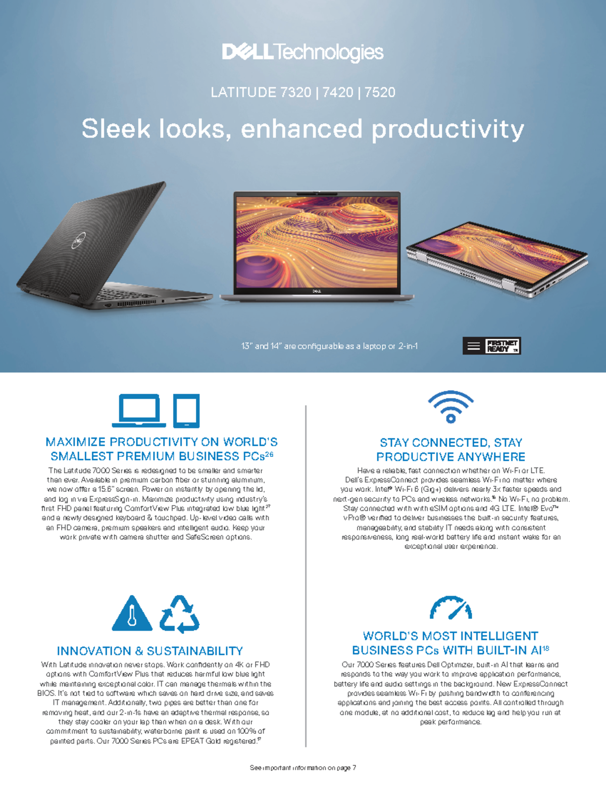 Latitude 7x20 spec sheet Our 7000 Series features Dell Optimizer, builtin AI that learns and